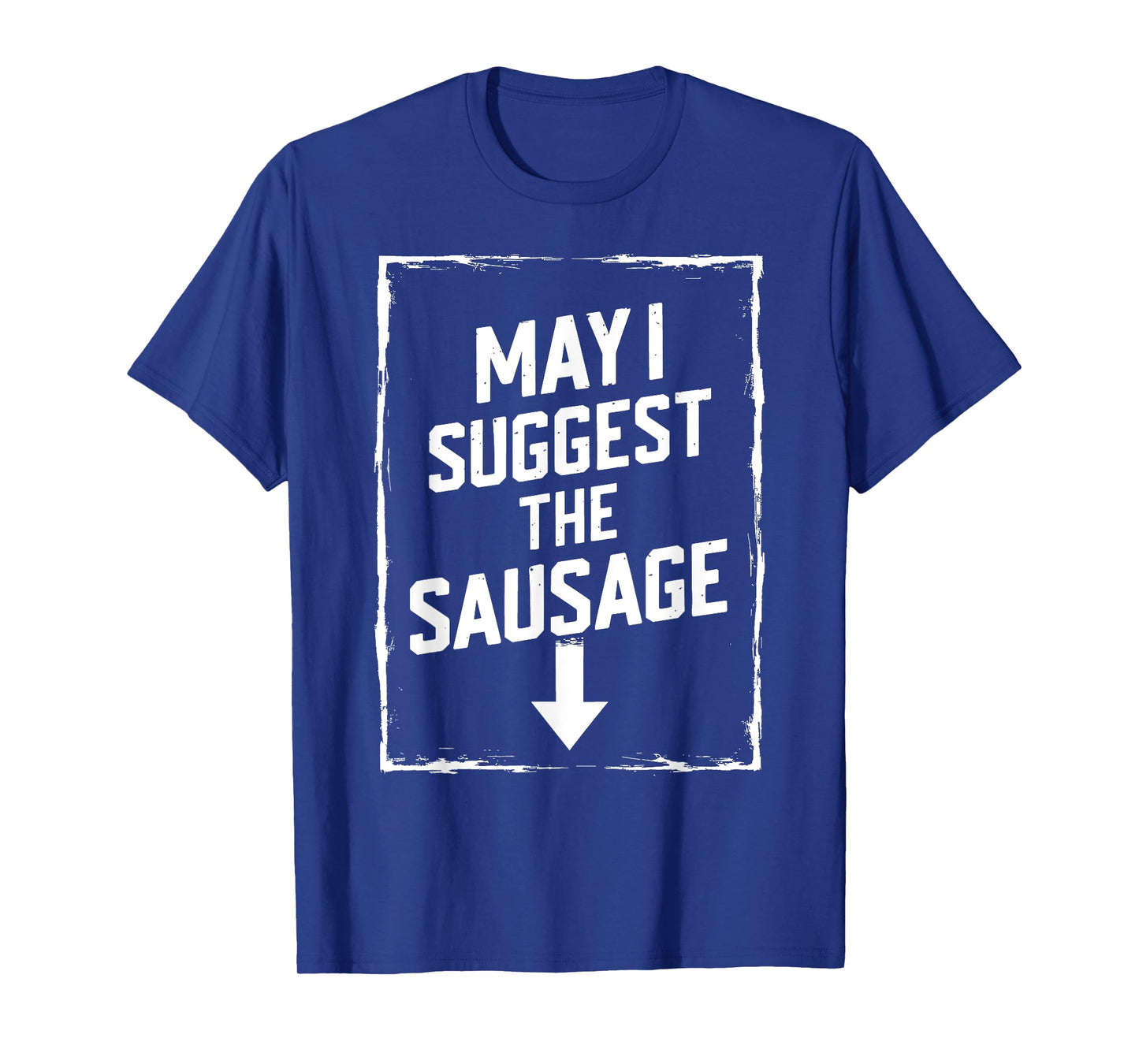 White Trash Party Attire Men May I Suggest The Sausage T-Shirt