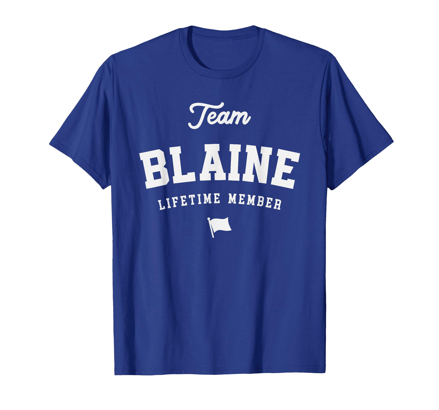Team Blaine Lifetime Member Funny Name Blaine T-Shirt