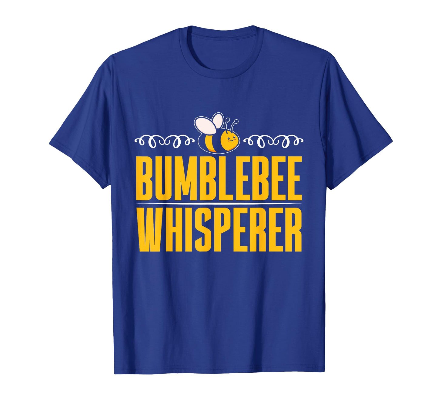 Bumblebee Whisperer Bumblebee T-Shirt