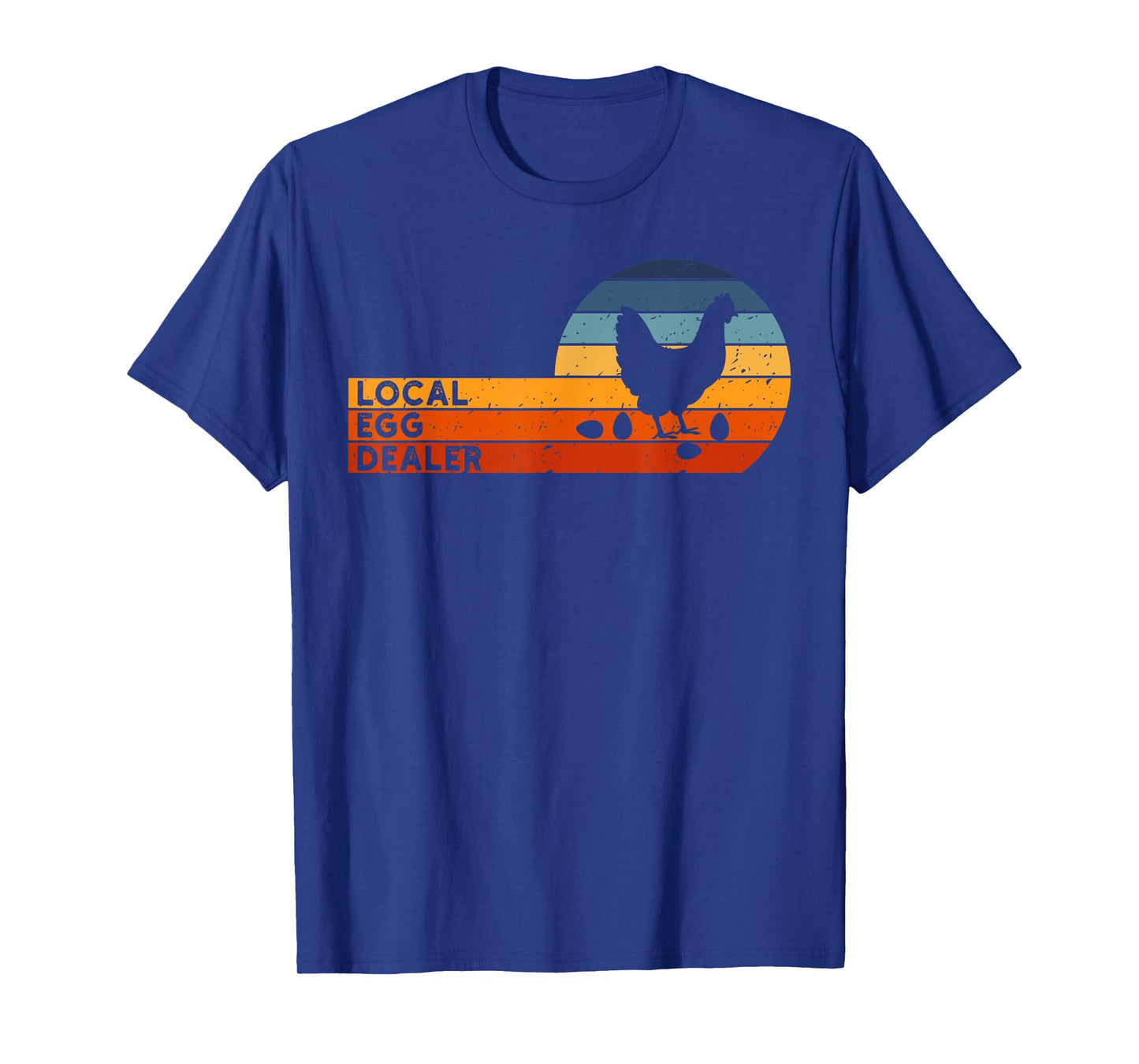 Local Egg Dealer Retro Agriculture Farmer Chicken Lover T-Shirt