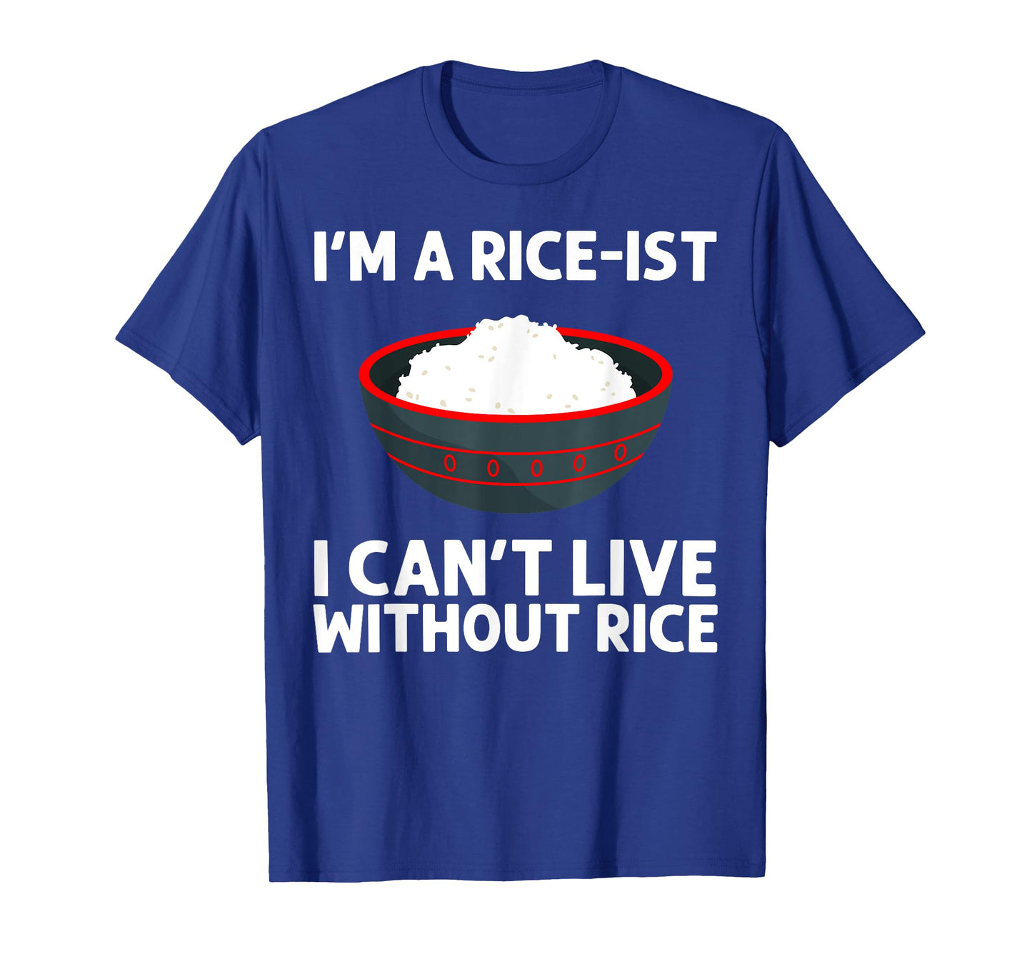 Funny Rice Art For Men Women Asian Chinese Filipino Food T-Shirt