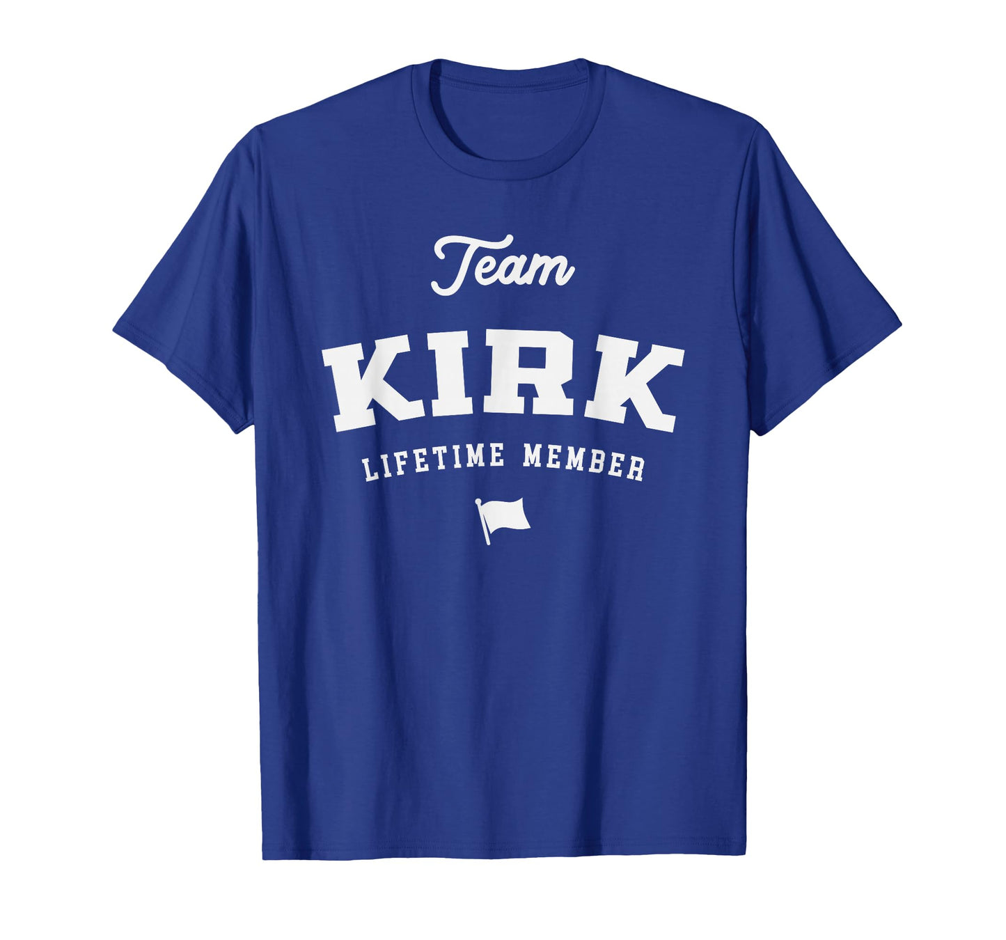 Team Kirk Lifetime Member Funny Name Kirk T-Shirt