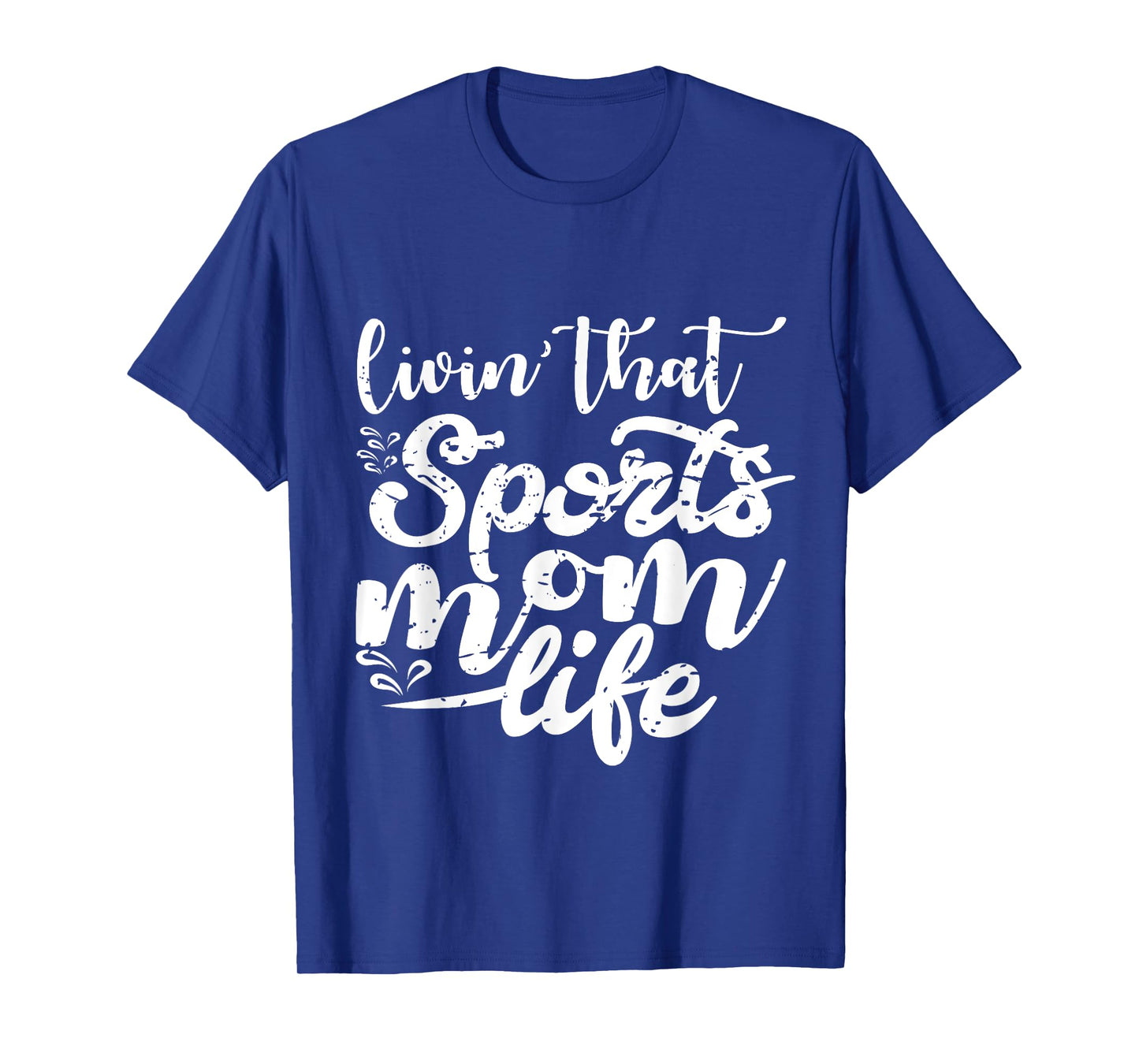 Living That Sports Mom Life Funny Mothers Day Sports Mom T-Shirt