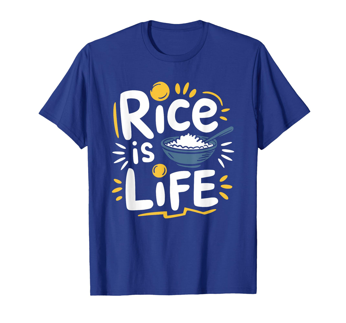 Rice Lover Food Rice Is Life, Asian Food Lover T-Shirt