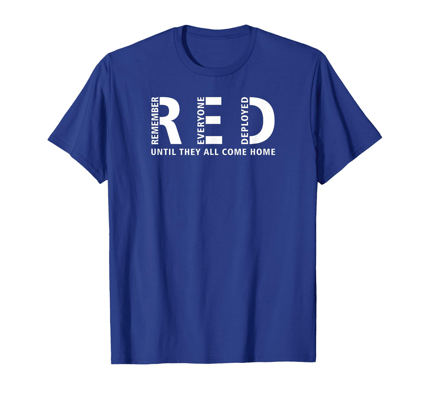 RED Friday Remember Everyone Deployed Military T-Shirt