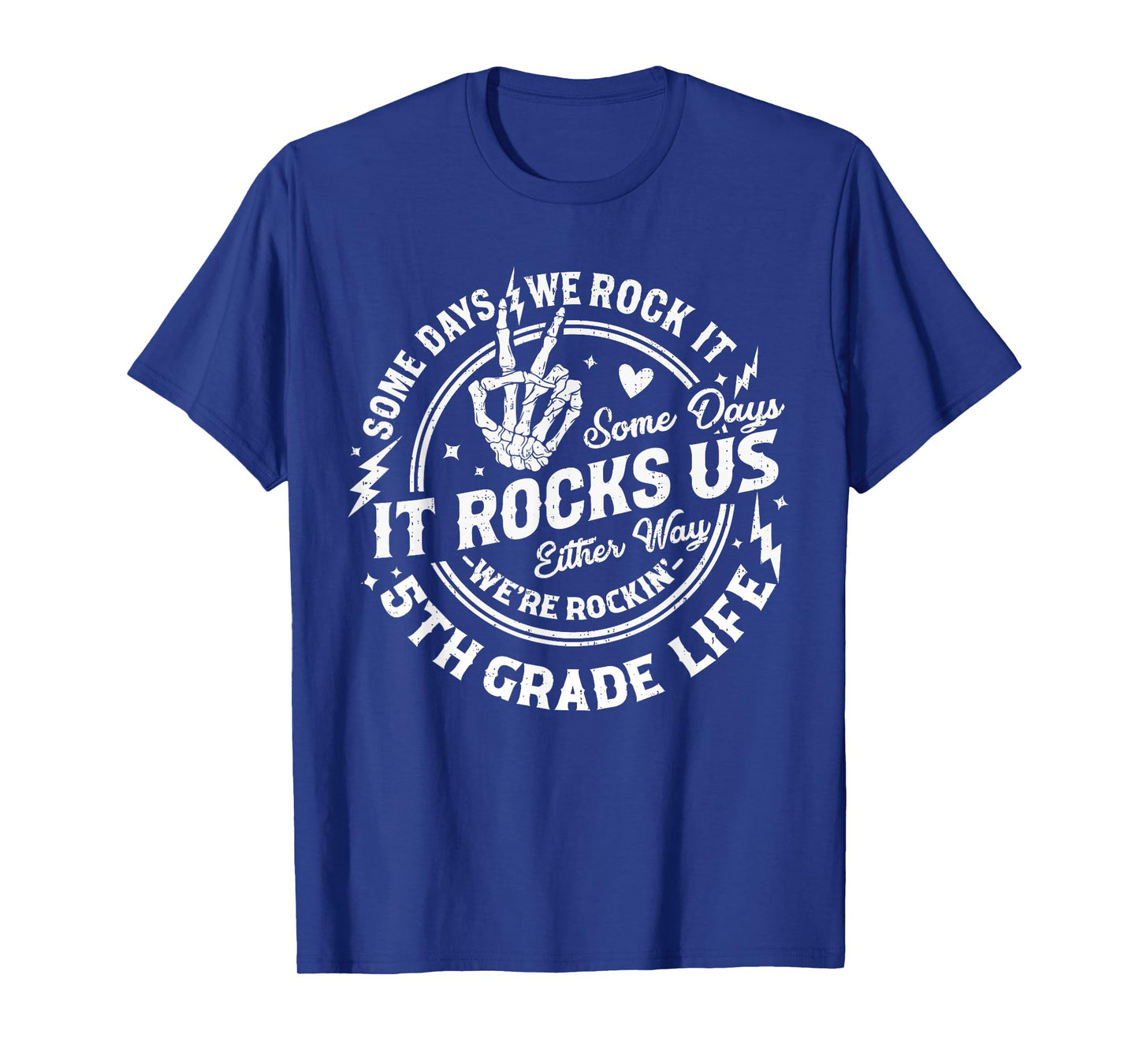 Some Days We Rock It 5th Grade Life Teacher Back To School T-Shirt