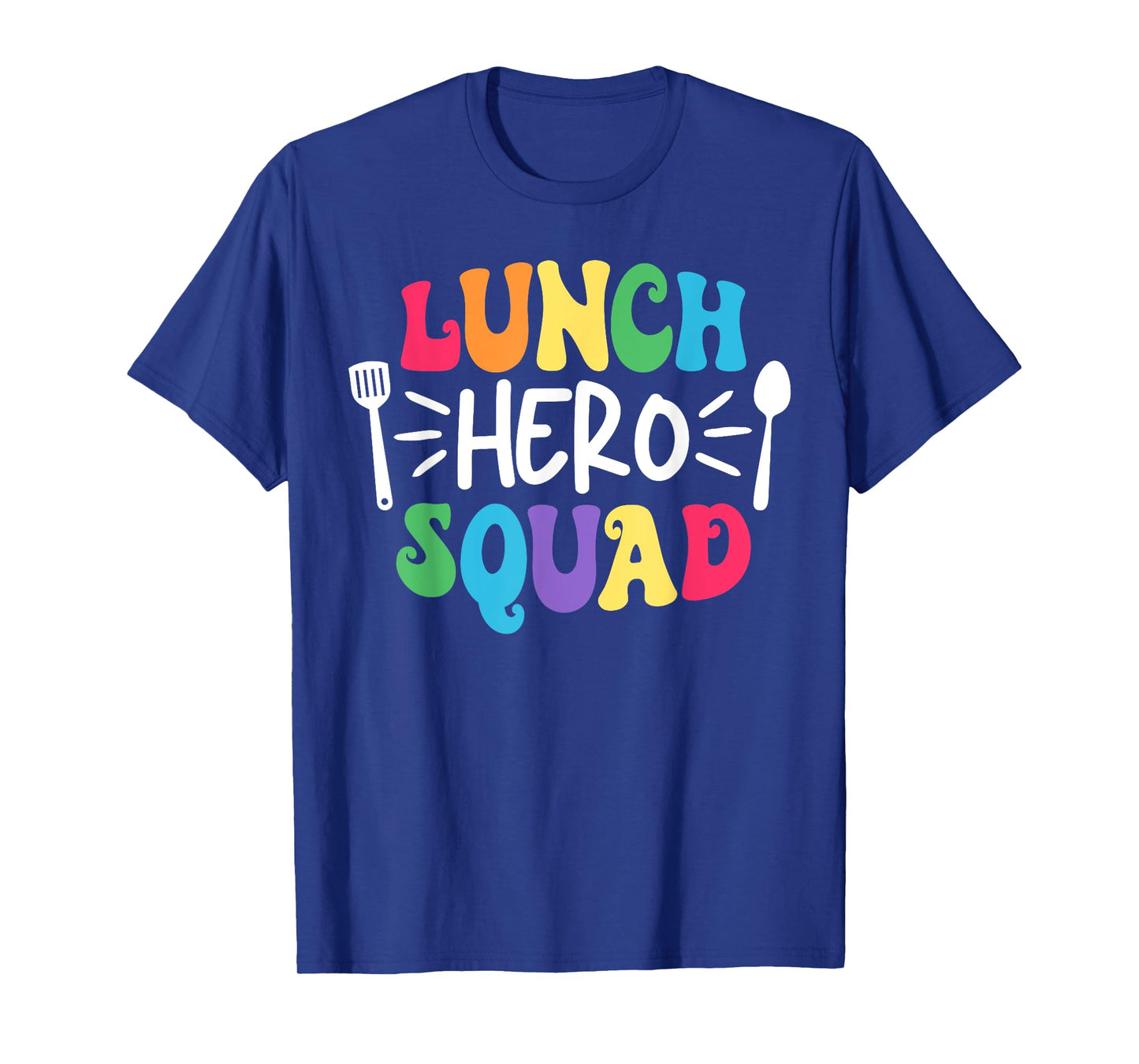 Lunch Hero Squad Funny Lady Cafeteria Squad Workers T-Shirt