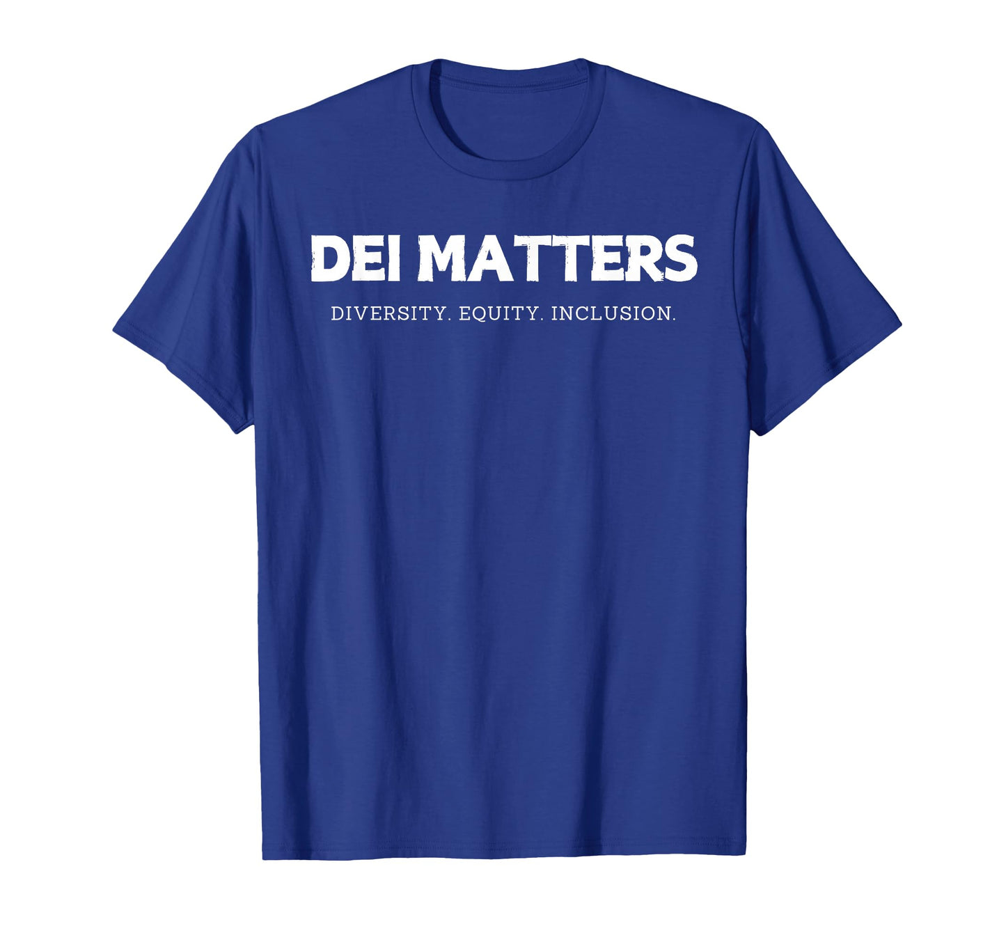 DEI Matters Diversity Equity and Inclusion Inclusive Design T-Shirt