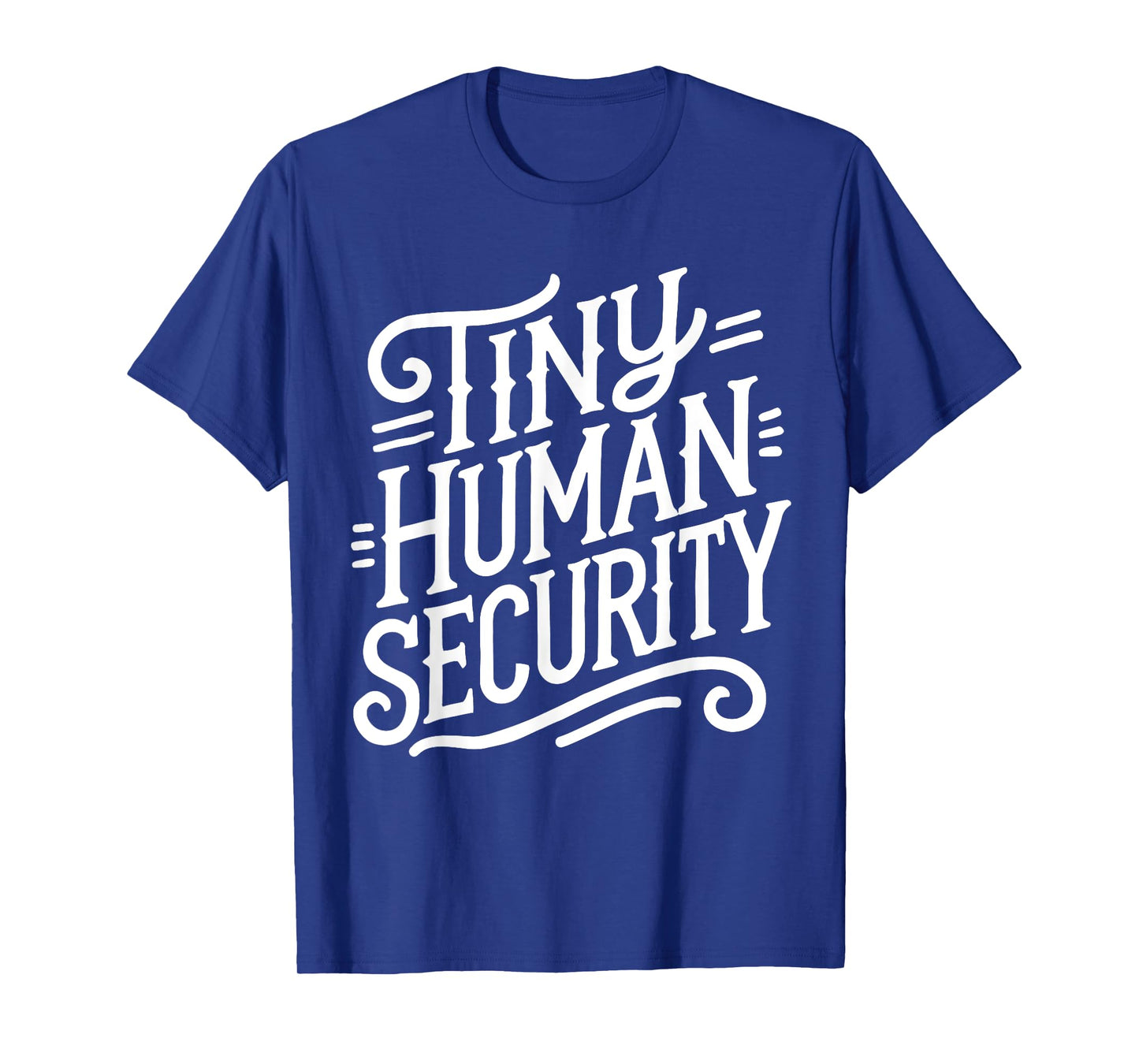 Tiny Human Security Childcare Daycare Provider Back School T-Shirt