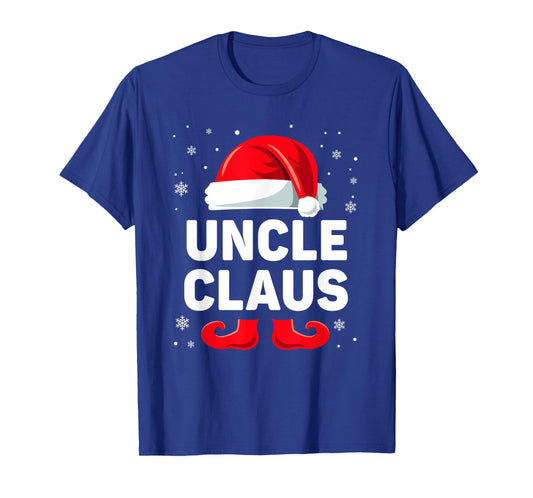 Uncle Claus Christmas Matching Family Group Funny Xmas T-Shirt