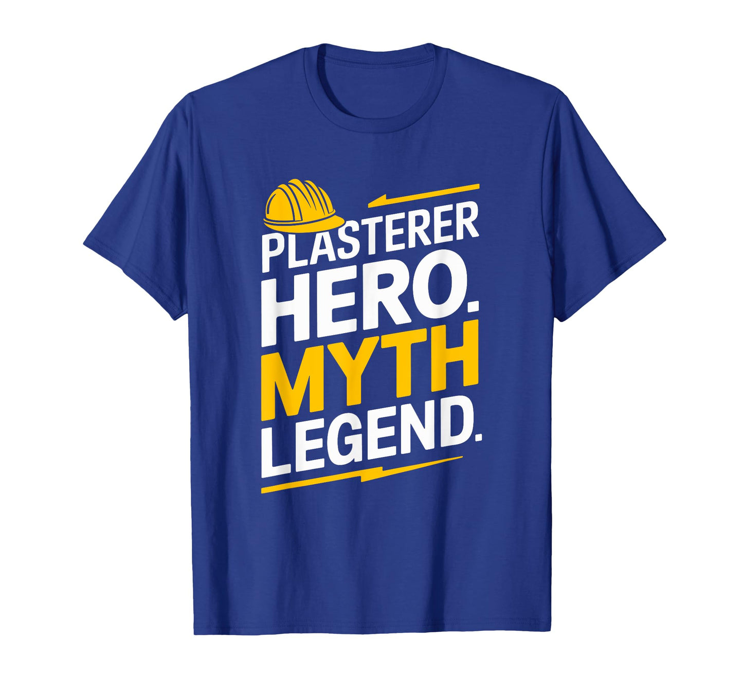 Stuccoer Plaster Plastering, Plasterer Hero Myth Legend T-Shirt