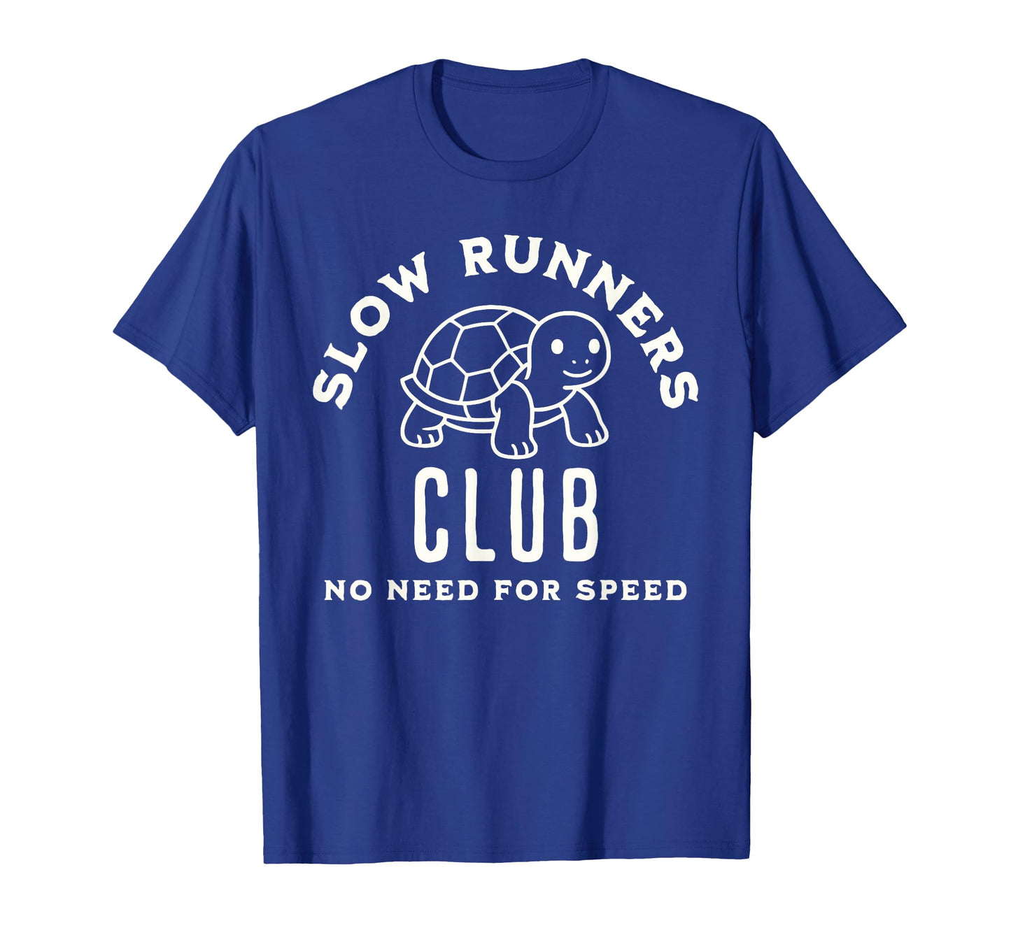 Slow Runners Club Funny Turtle No Need for Speed Jogging T-Shirt