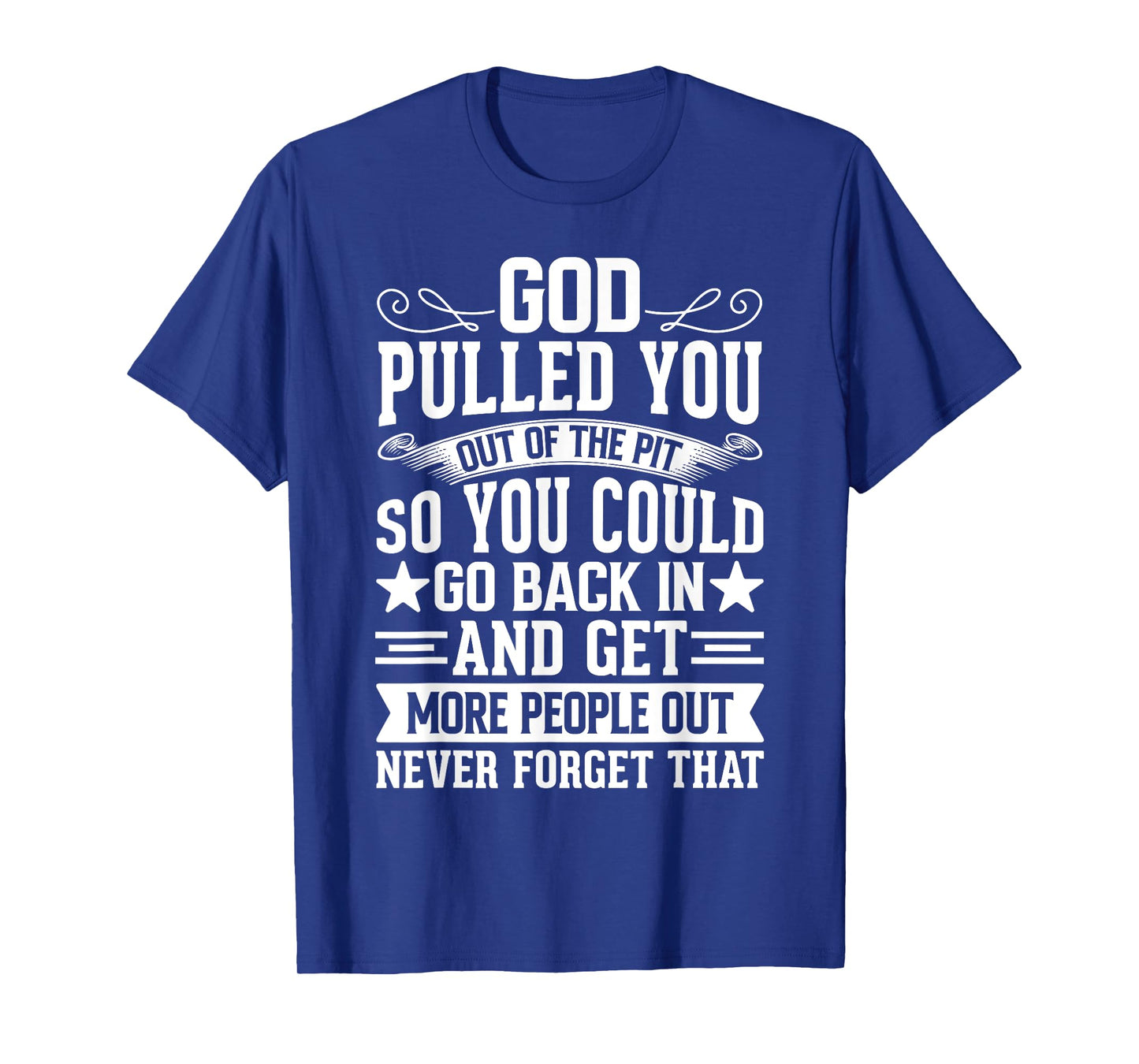 Sober Sobriety Recovery God Pulled You Out Of The Pit T-Shirt