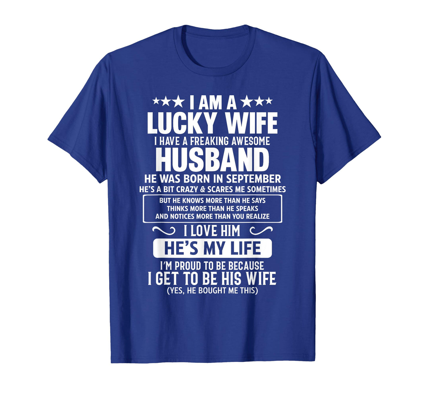 I Have A Freaking Awesome Husband He Was Born In September T-Shirt
