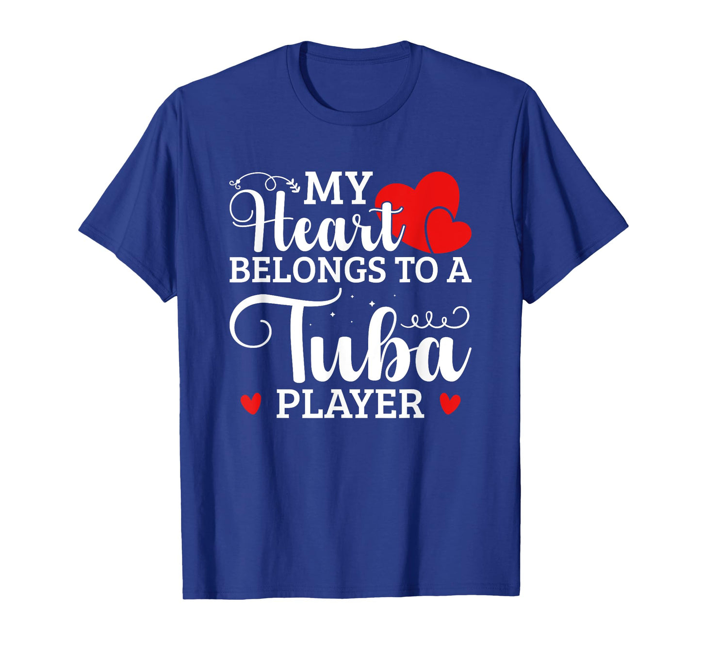 My Heart Belongs To A Tuba Player T-Shirt