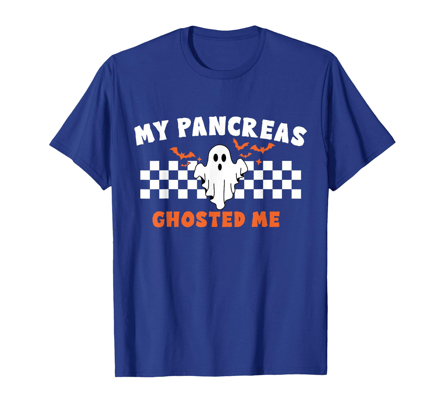 Halloween My Pancreas Ghosted Me, Type 1 Diabetes T-Shirt