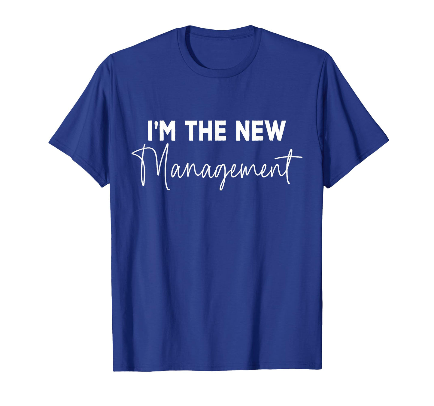 Funny I'm The New Management Bridal Cute New Bride Honeymoon T-Shirt