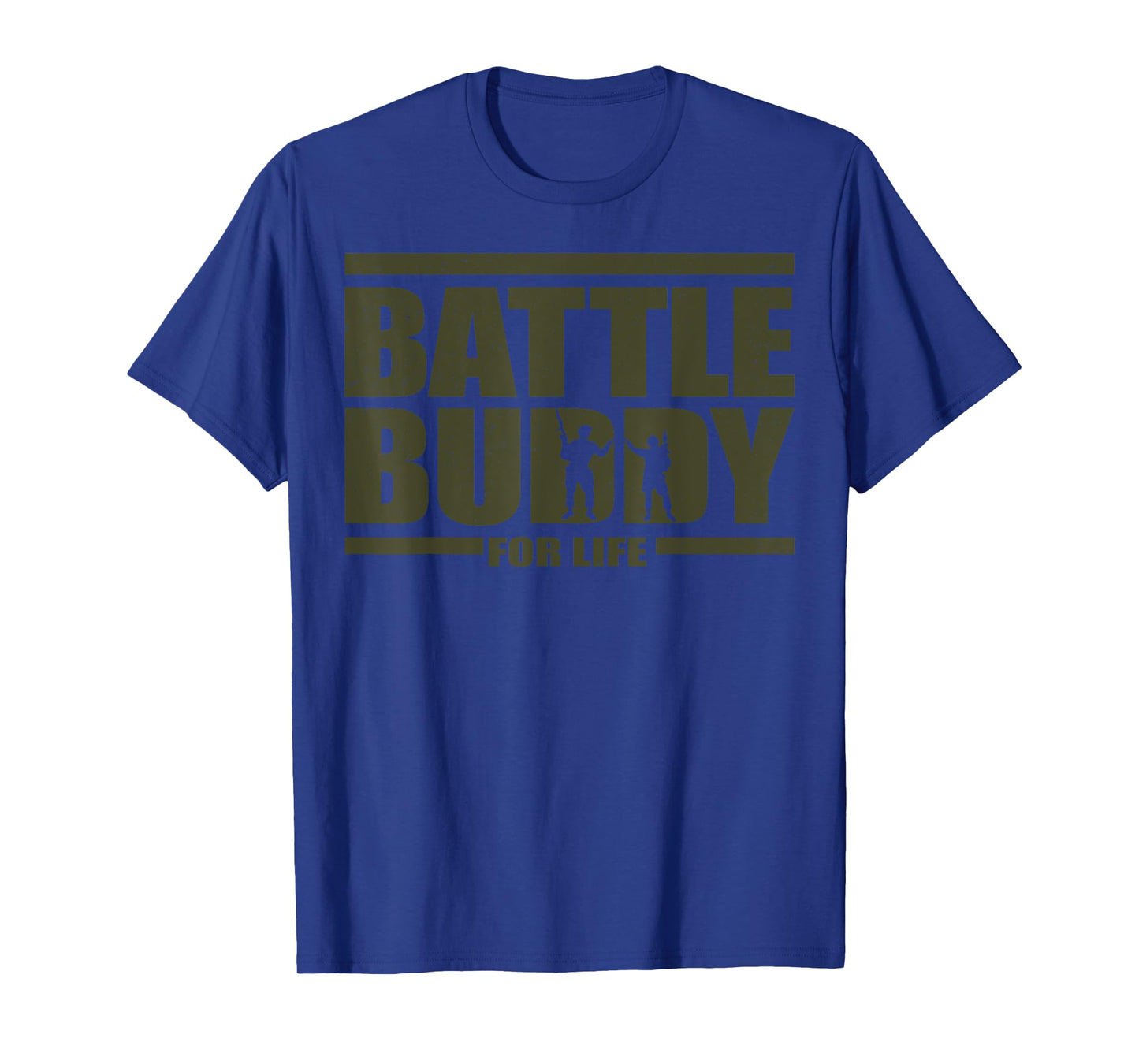 Battle Buddy For Life T-Shirt