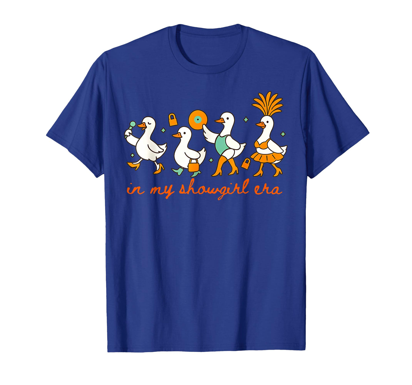 in My Show Girl Era Tee Trendy Silly Goose Meme Apparel T-Shirt