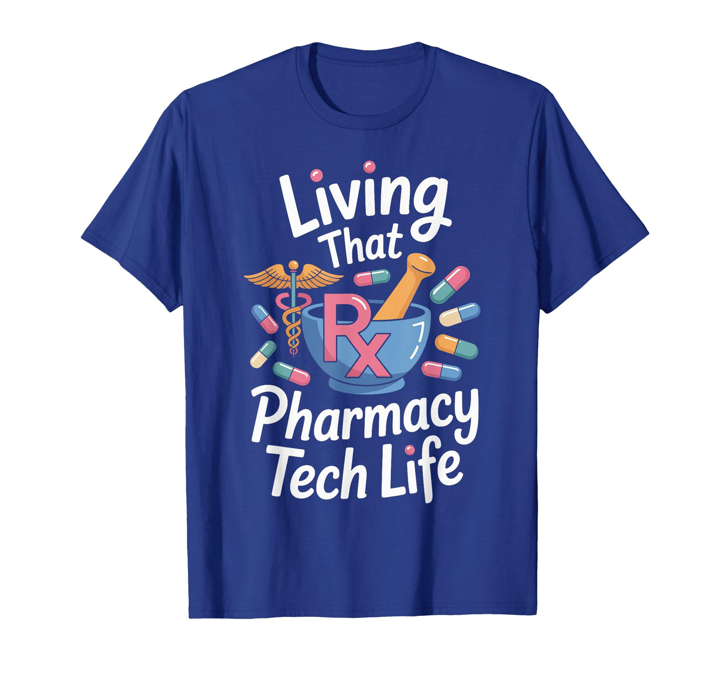 Living That Pharmacy Tech Life Pharmacy Technician T-Shirt