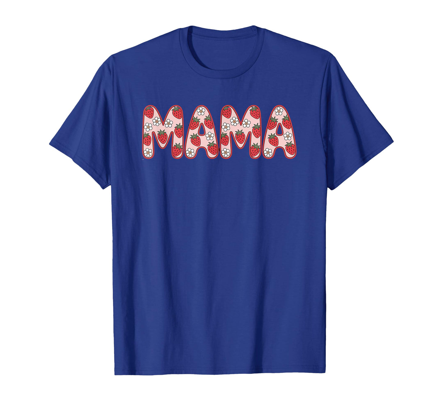 Fife Life Mama Strawberry Mama T-Shirt