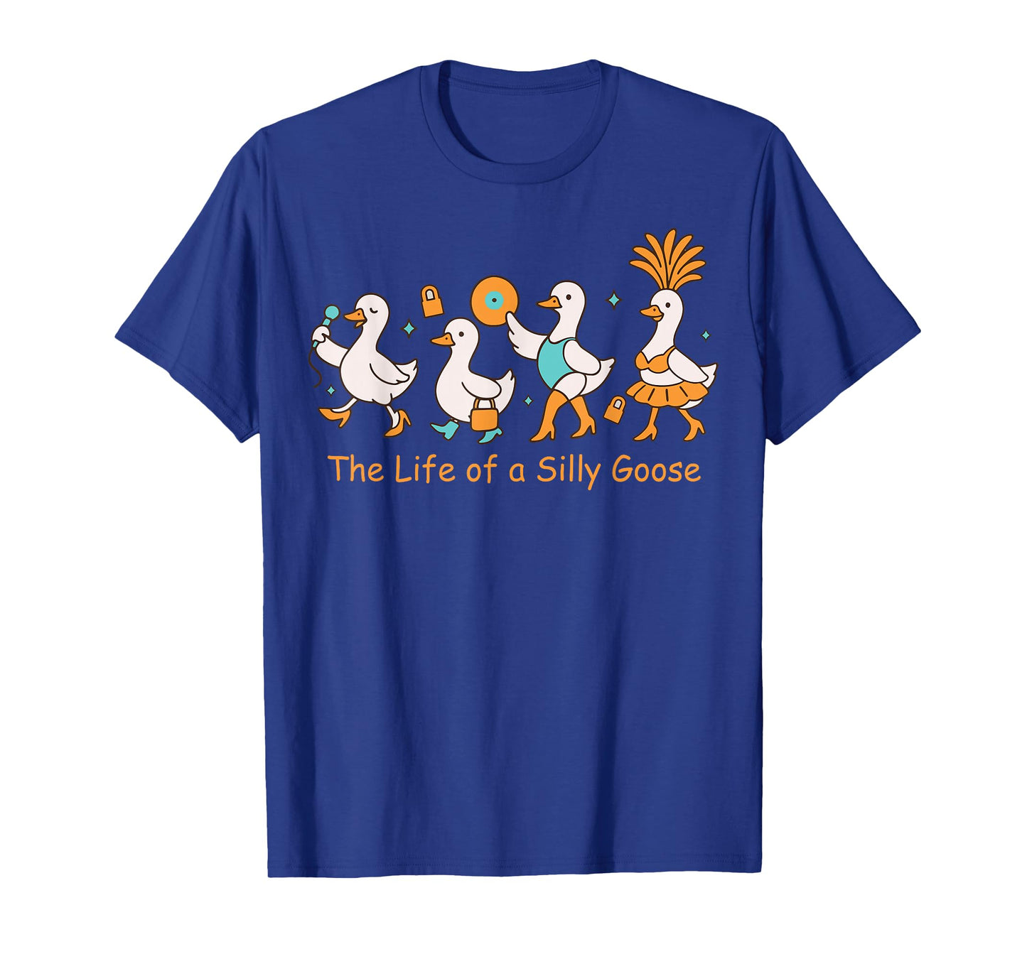 The Life of a Silly Goose Funny Trendy Meme Show Girl Tee T-Shirt