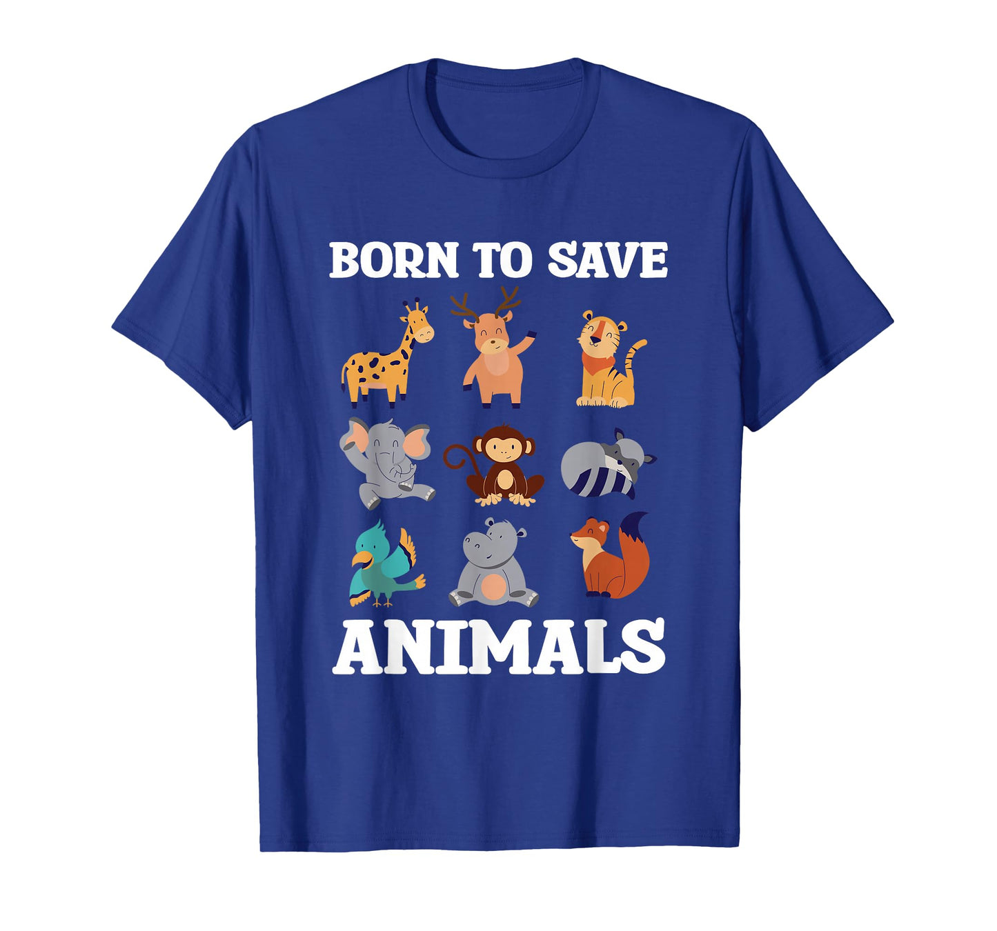 Born To Save Animals Wildlife Conservation T-Shirt