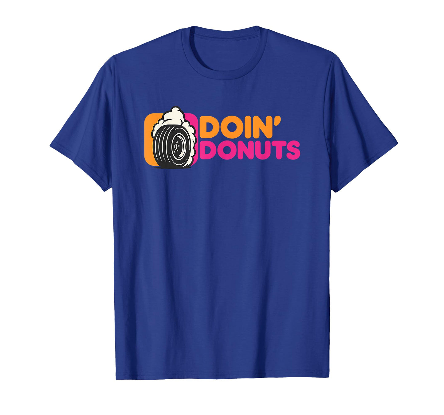 Doin' Donuts - Funny Drift Racing Car Enthusiast T-Shirt