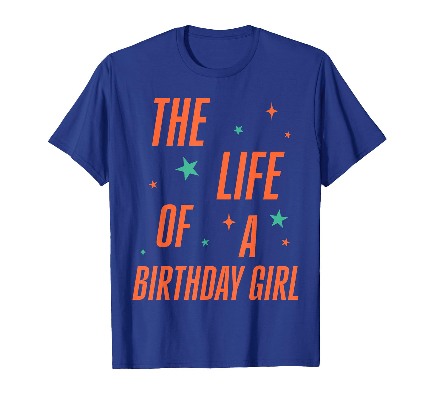 The Life of The Birthday Girl Retro Orange Birthday Girl T-Shirt