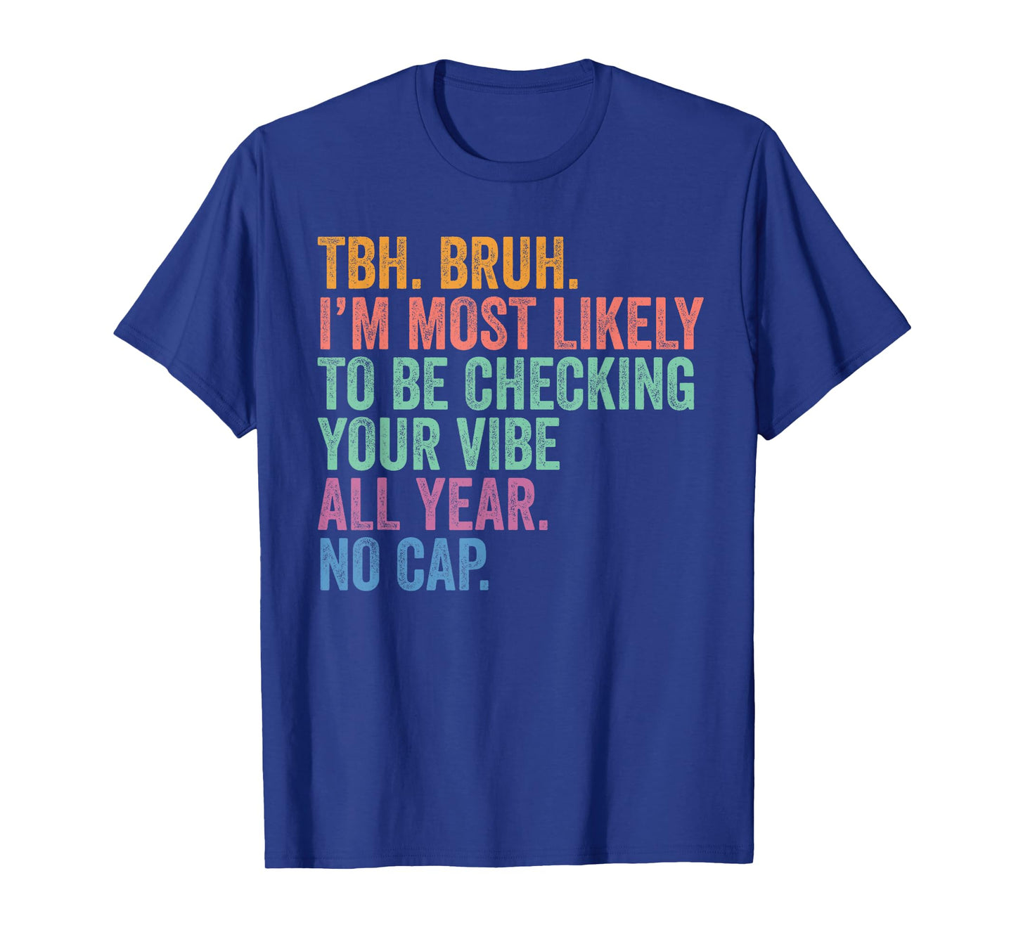 Back To School I'm Most Likely to Be Checking Your Vibe T-Shirt