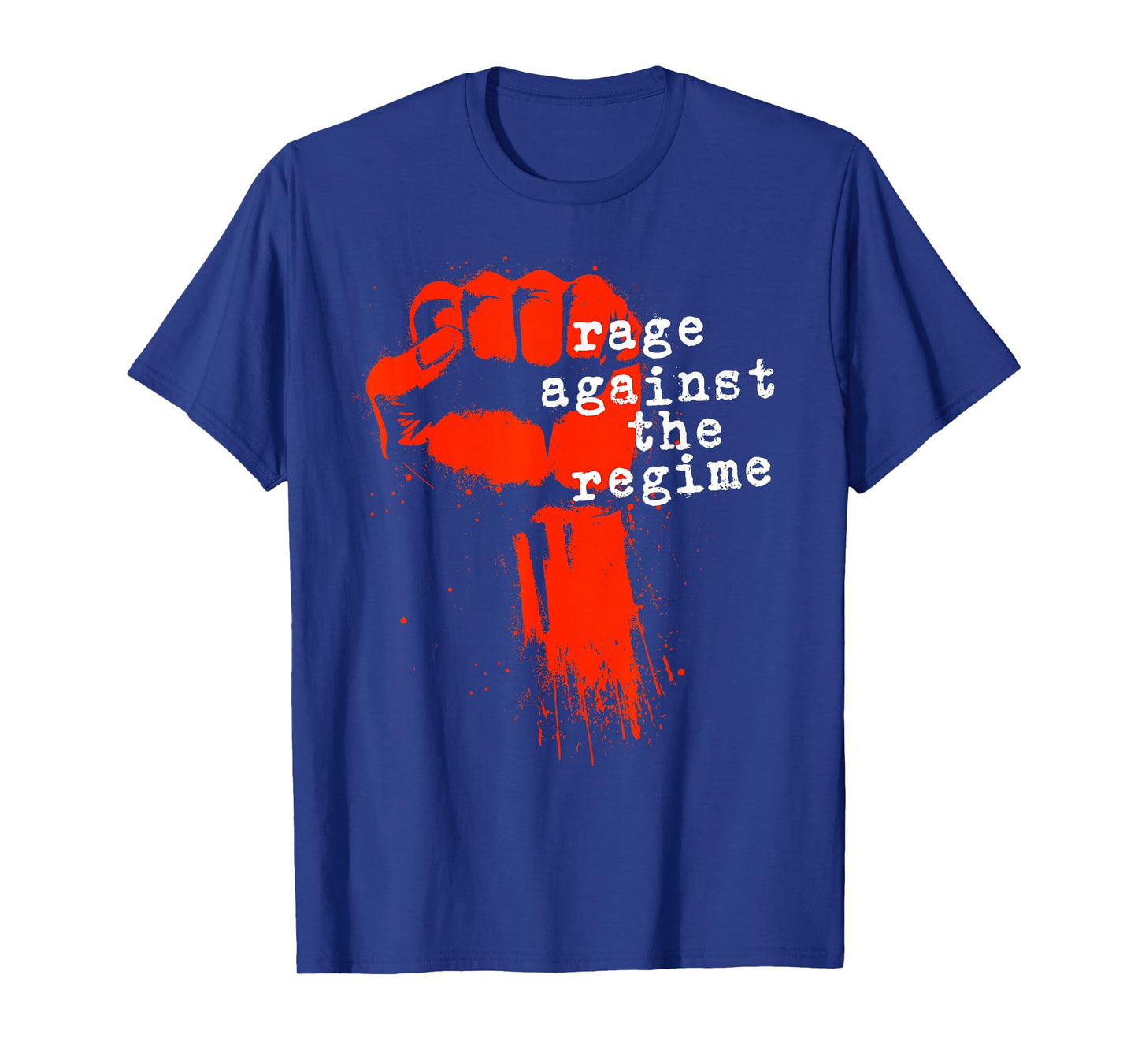 Rage Against The Regime Protest T-Shirt