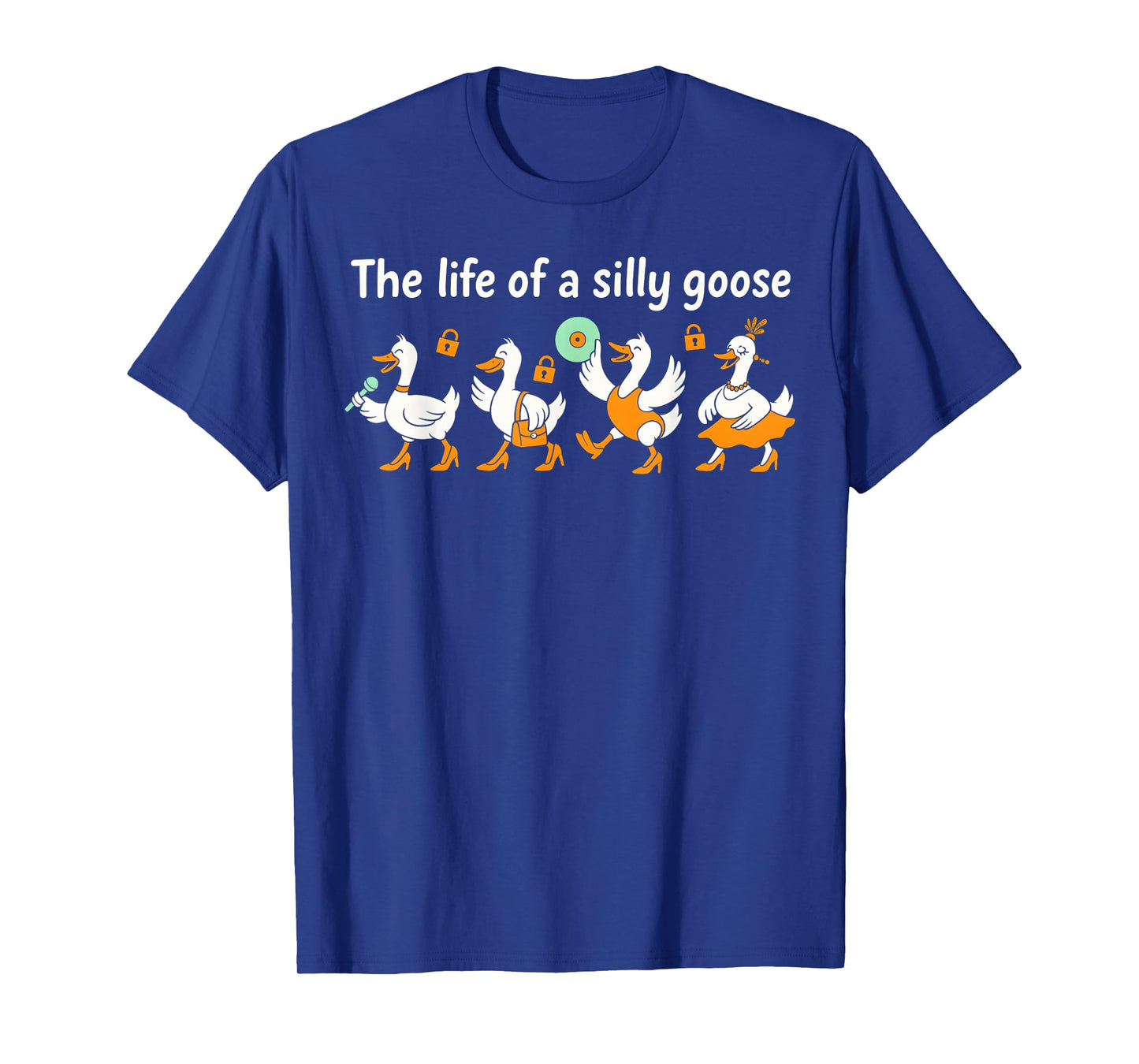 The Life of a Silly Goose Funny Trendy Meme Show Girl T-Shirt