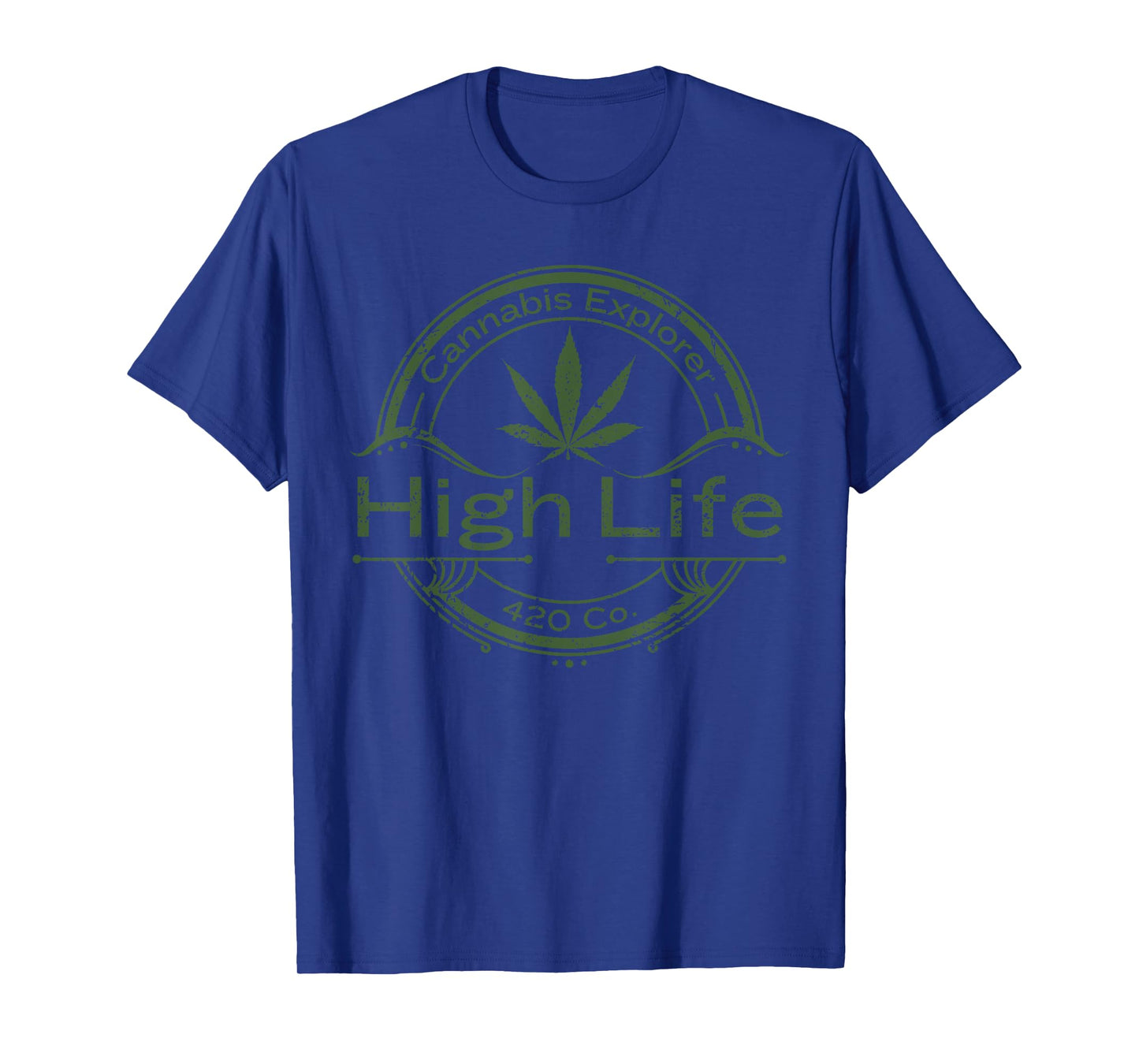 Stoner Weed Gifts Cannabis Explorer High Life 420 Weed T-Shirt