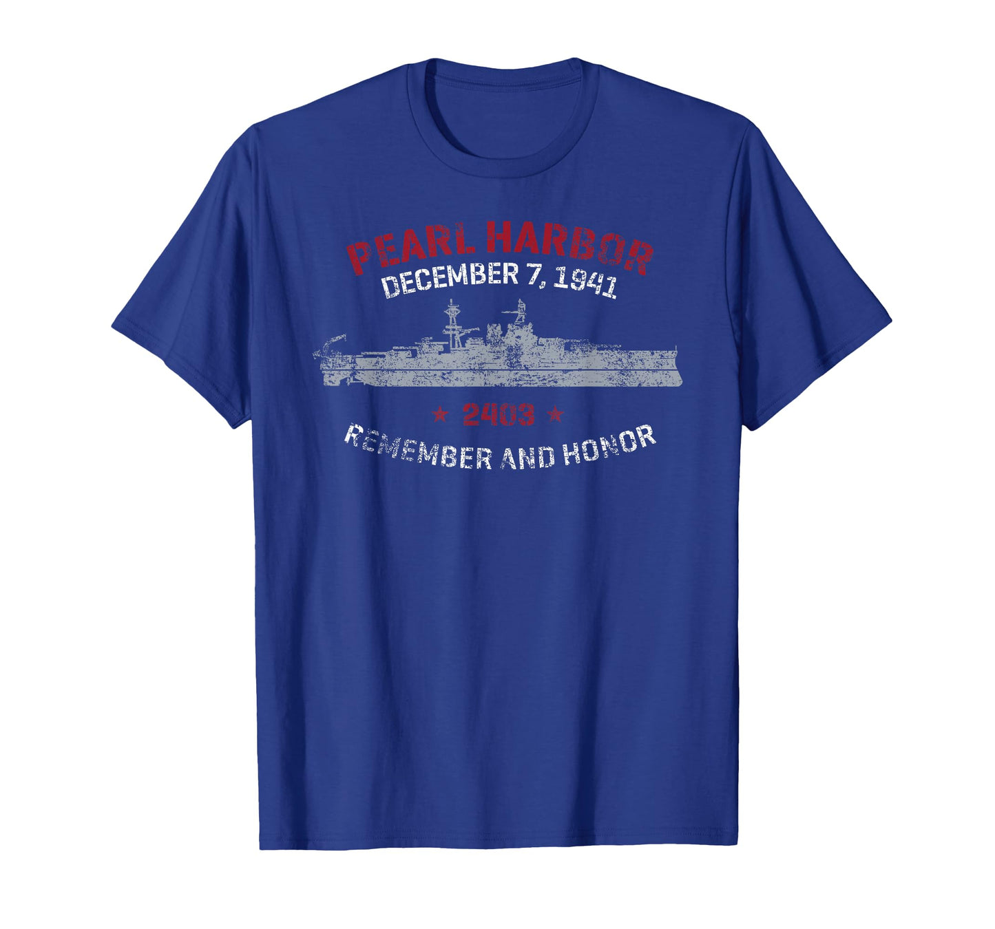 Pearl Harbor December 7, 1941 Remember and Honor Distressed T-Shirt