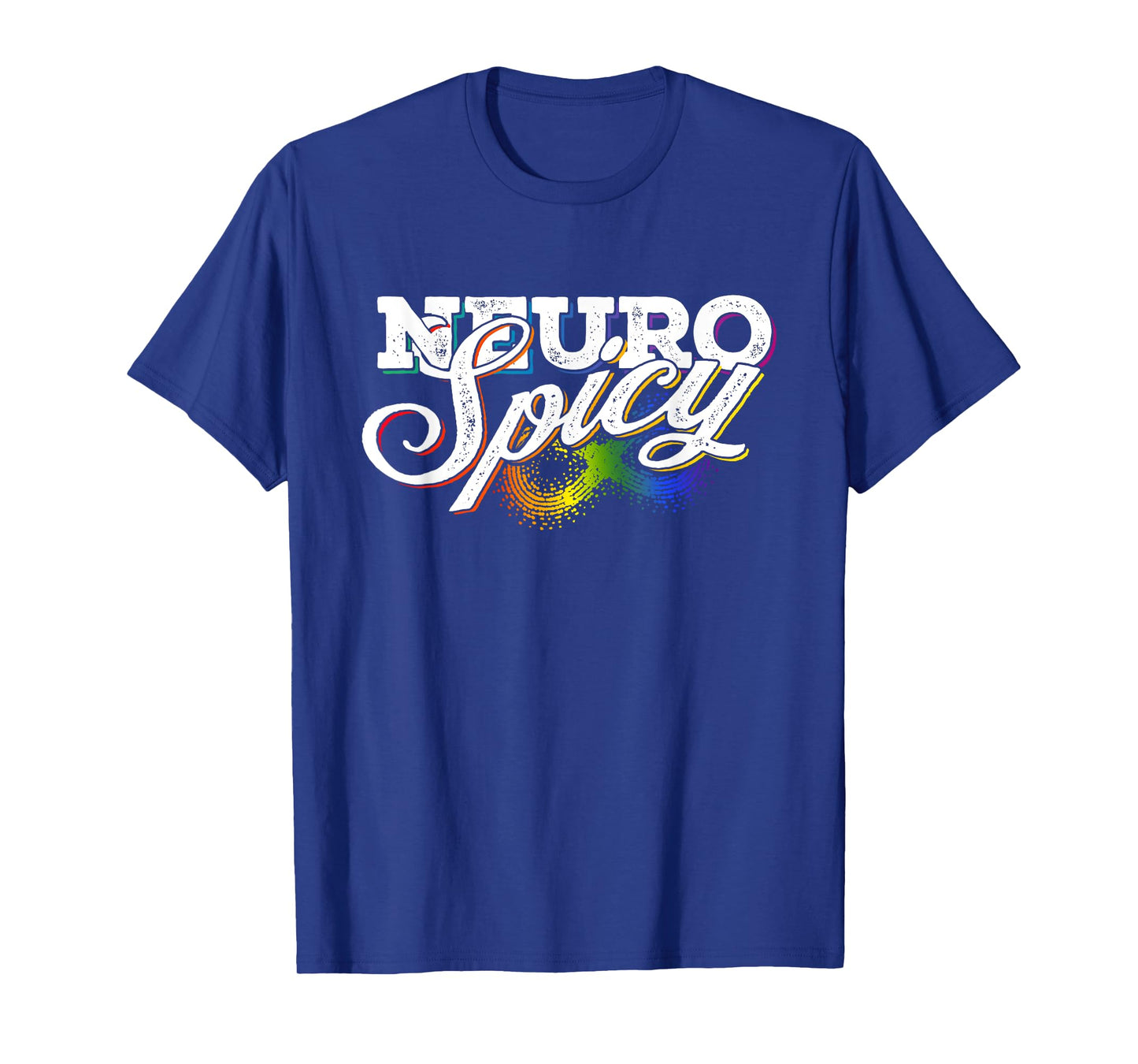 Rainbow Neurospicy Neurodiversity Neurodivergent ADHD Autism T-Shirt