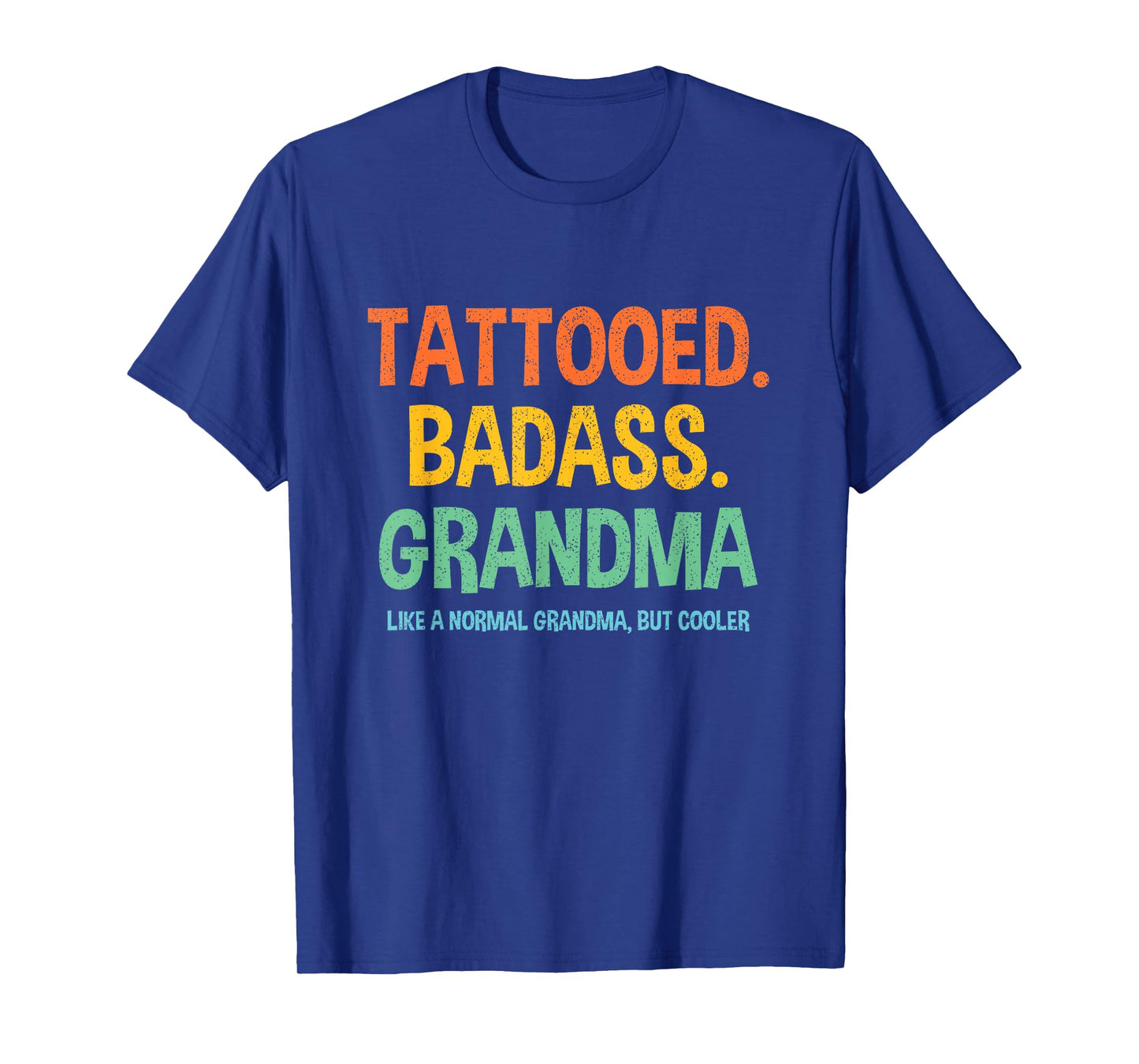 Tattooed Badass Grandma Inked Funny Present For Grandma's T-Shirt