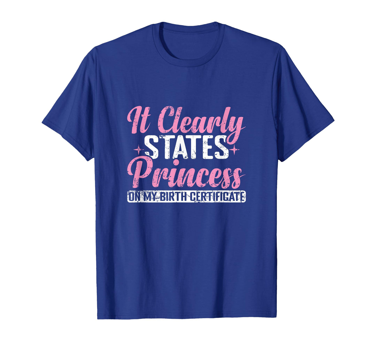 It Clearly States Princess T-Shirt