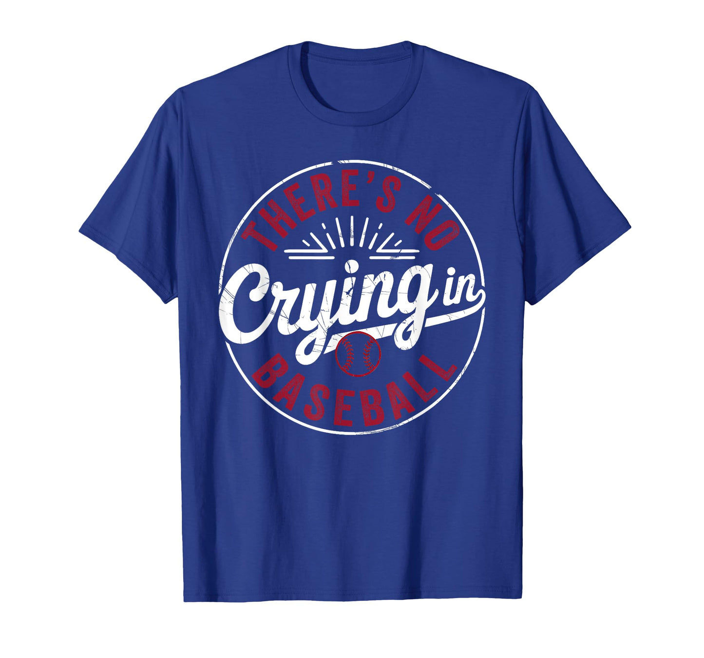 There Is No Crying In Baseball Funny Game Day Baseball Mom T-Shirt
