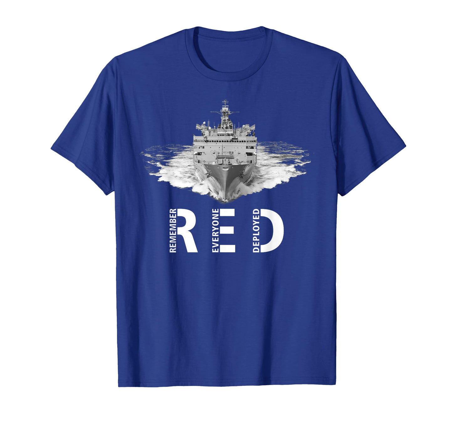 RED Friday Remember Everyone Deployed Military Ship T-Shirt
