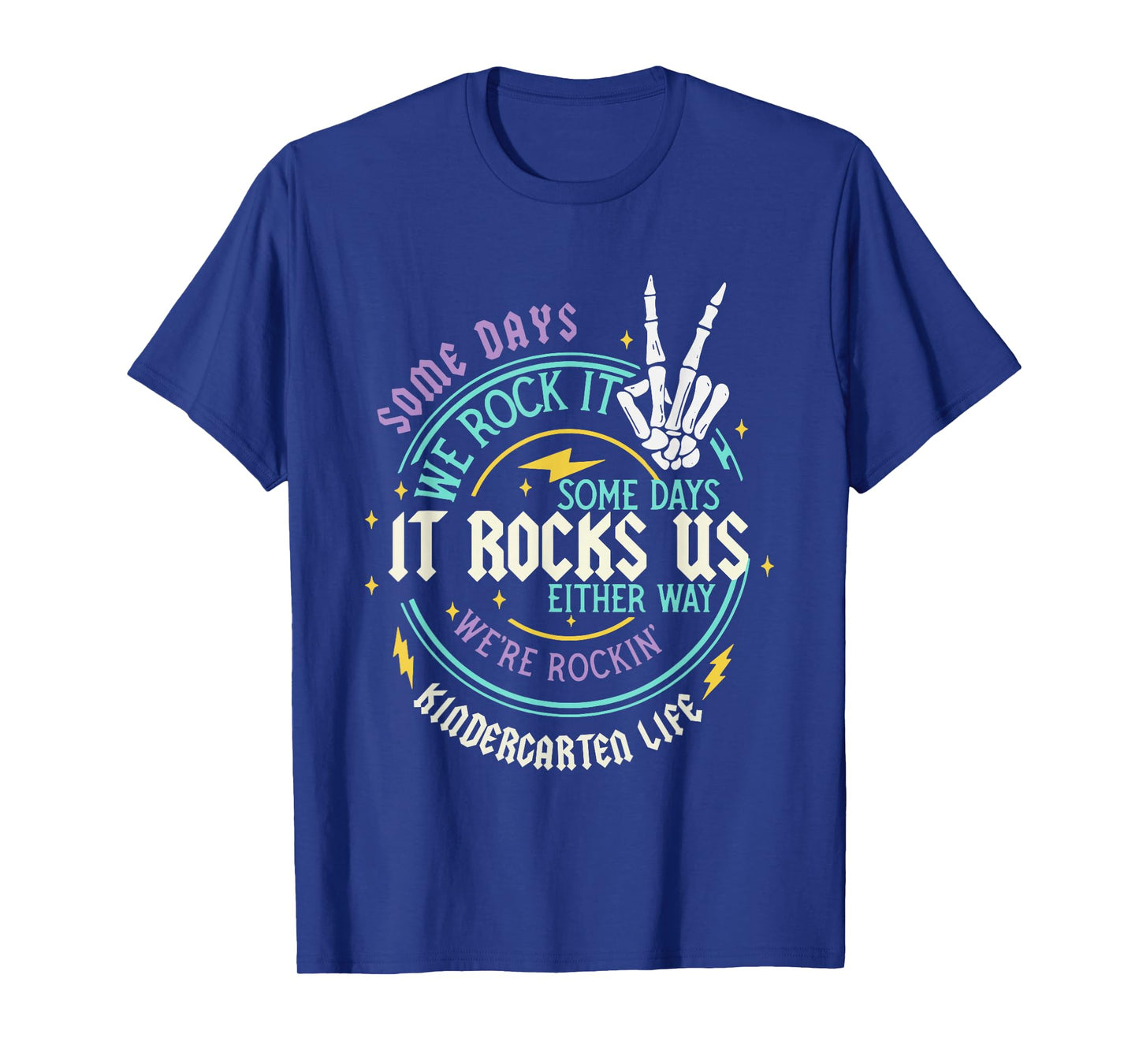 Funny Some Days It Rocks Us Kindergarten Life Back to School T-Shirt