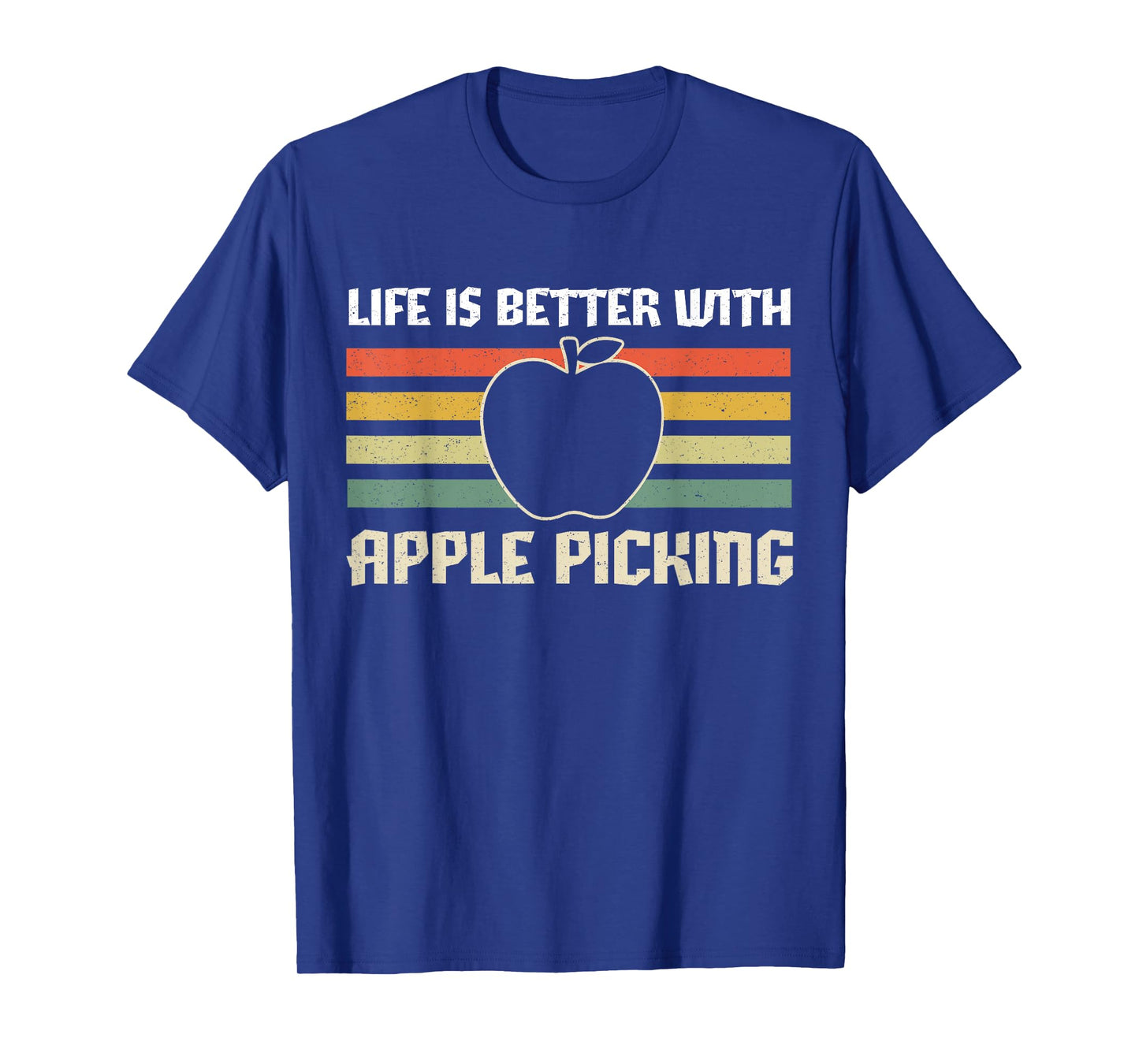 Life Is Better With Apple Picking Apple Season Retro Vintage T-Shirt