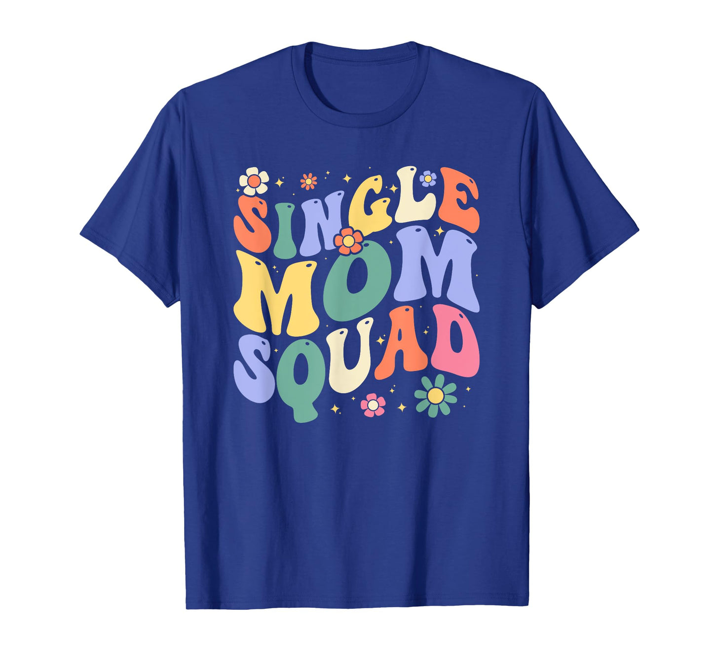 Single Mom Squad Retro Single Mom Life T-Shirt