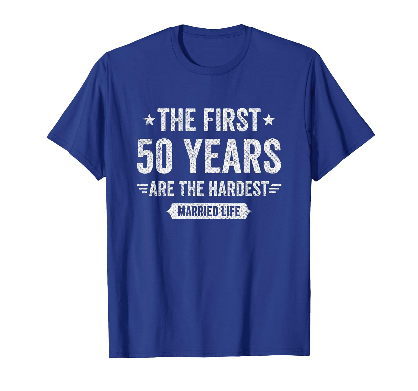 Couples Married 50 Years - Funny 50th Wedding Anniversary T-Shirt