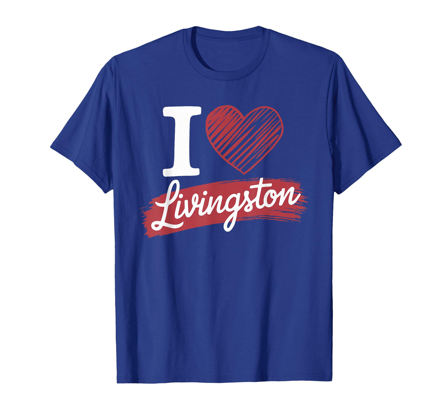 I Love LIVINGSTON T-Shirt County I Heart LIVINGSTON T-Shirt