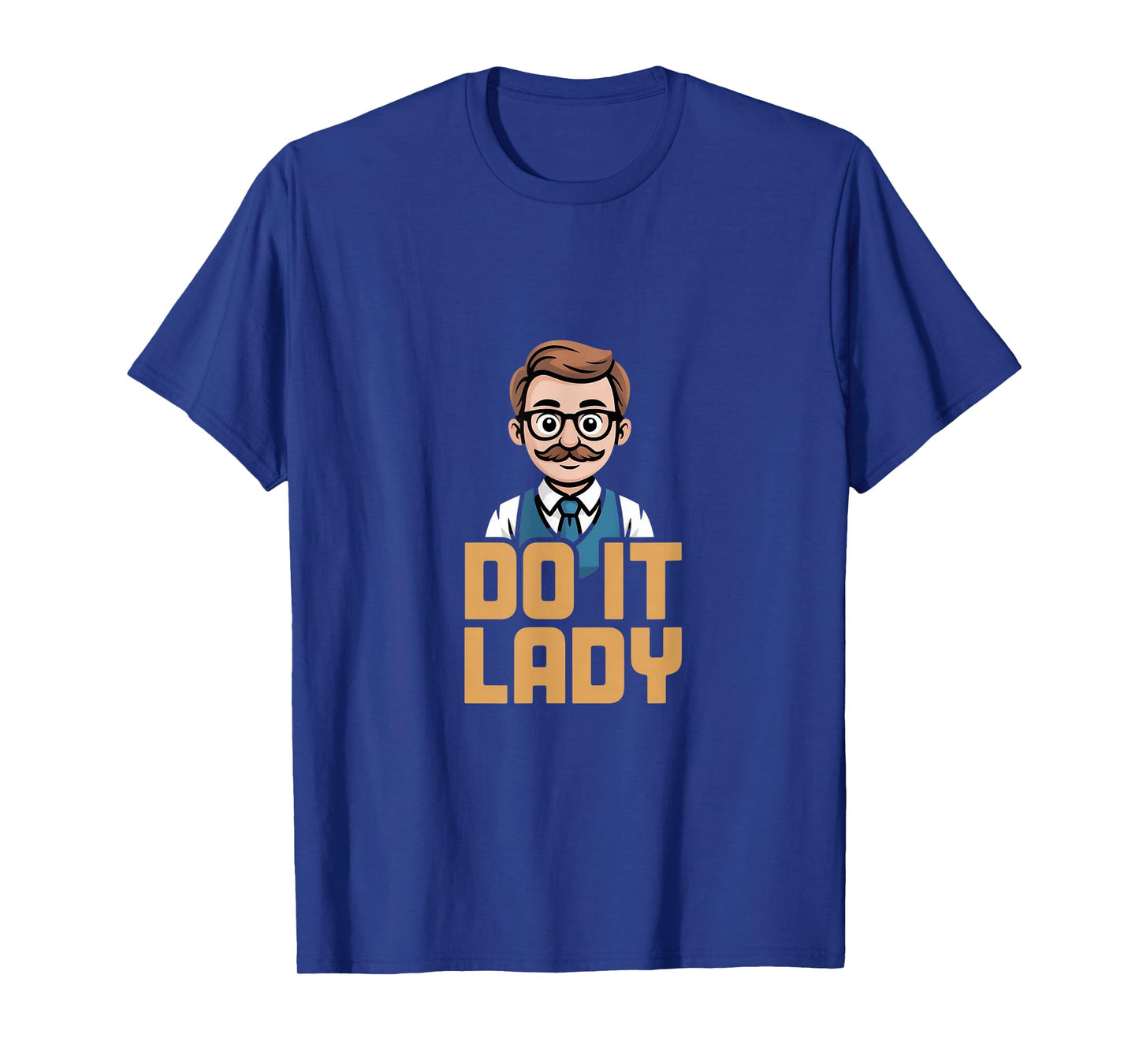 Do It Lady Cartoon Man Statement T-Shirt