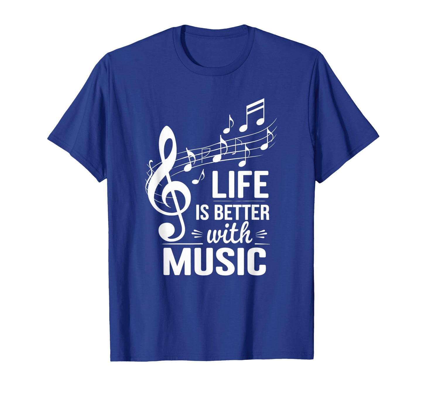 Life Is Better With Music T-Shirt