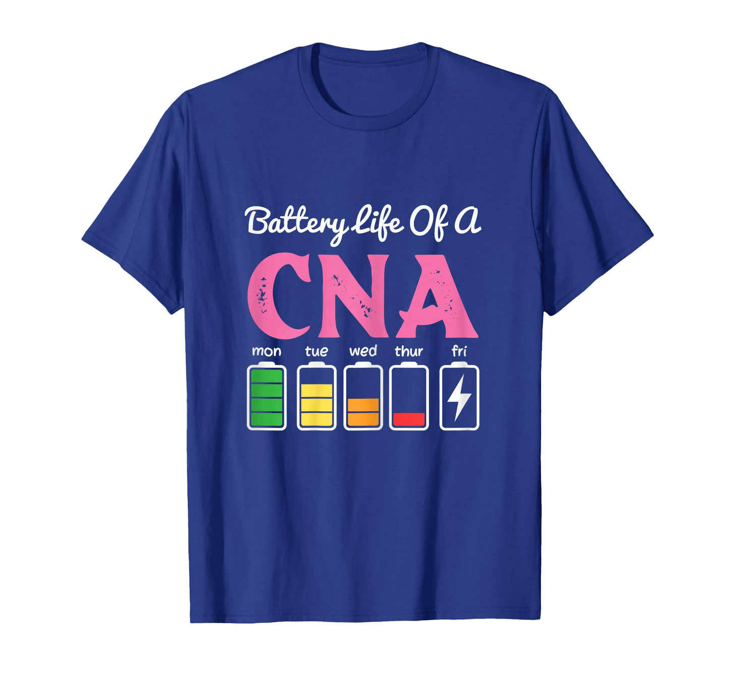 Funny Battery Life Of A Cna Cool Nurse Assistant T-Shirt