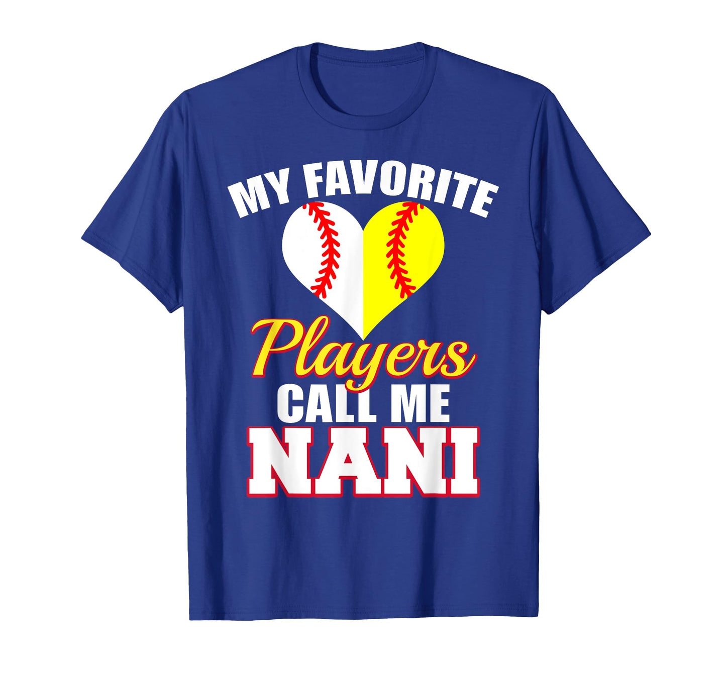 My Favorite Baseball Softball Player Call Me Nani Funny Nani T-Shirt