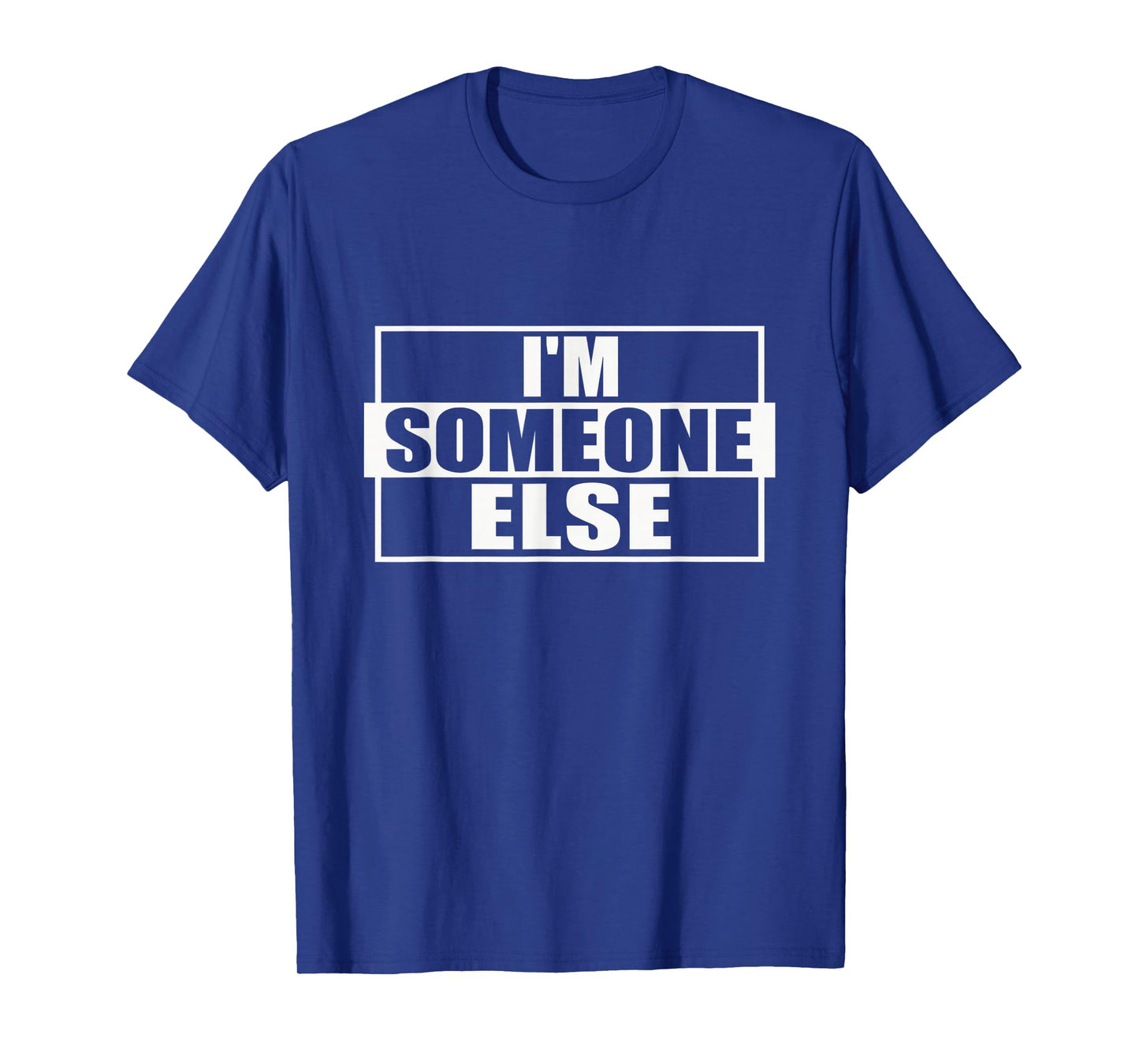 I'm Someone Else Disguise Graphic for Party & Drinking T-Shirt