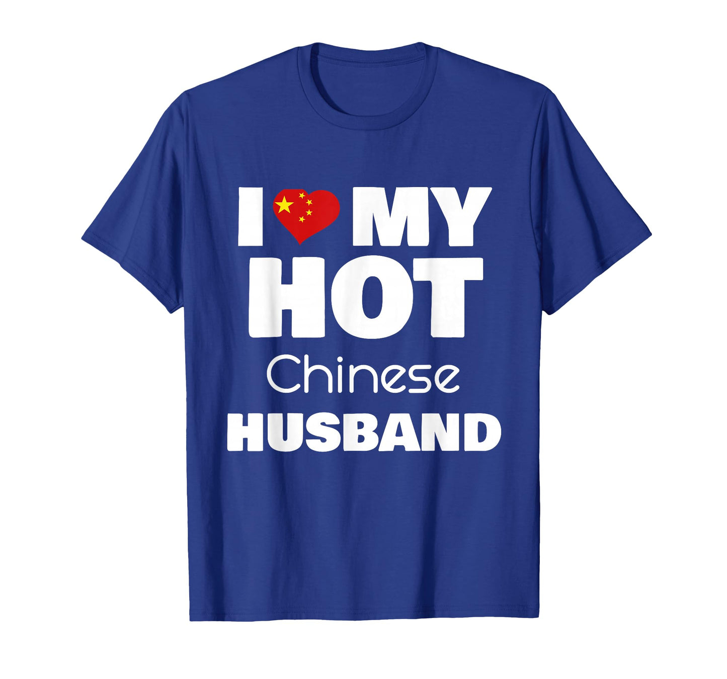 I Love My Hot Chinese Husband Romance Love Partner T-Shirt